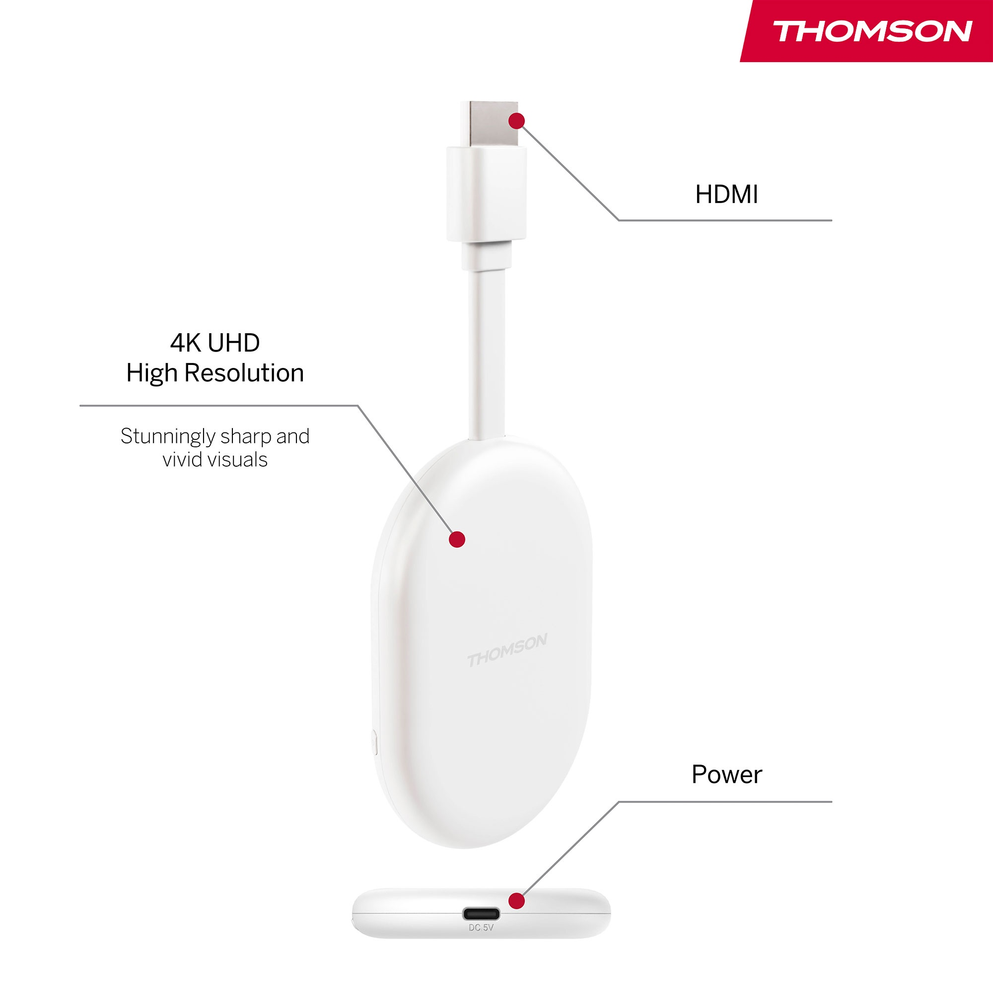 Dispositivo HDMI Thomson blanco con cable conectado, 4K UHD. Las etiquetas incluyen HDMI y Power. El logotipo de Thomson es visible.