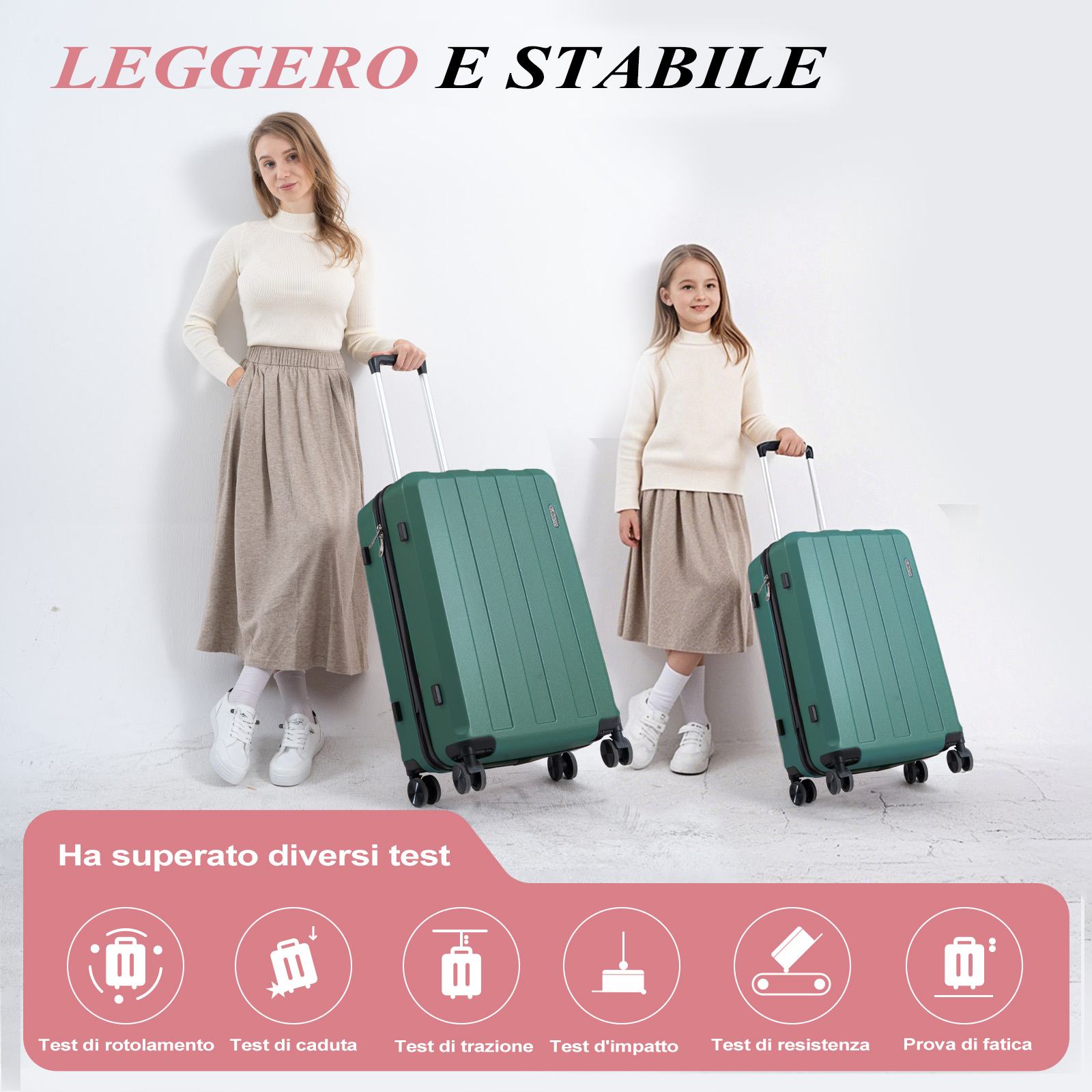 Donna e bambina con valigie verdi. Testo: Leggero e stabile, Ha superato diversi test.