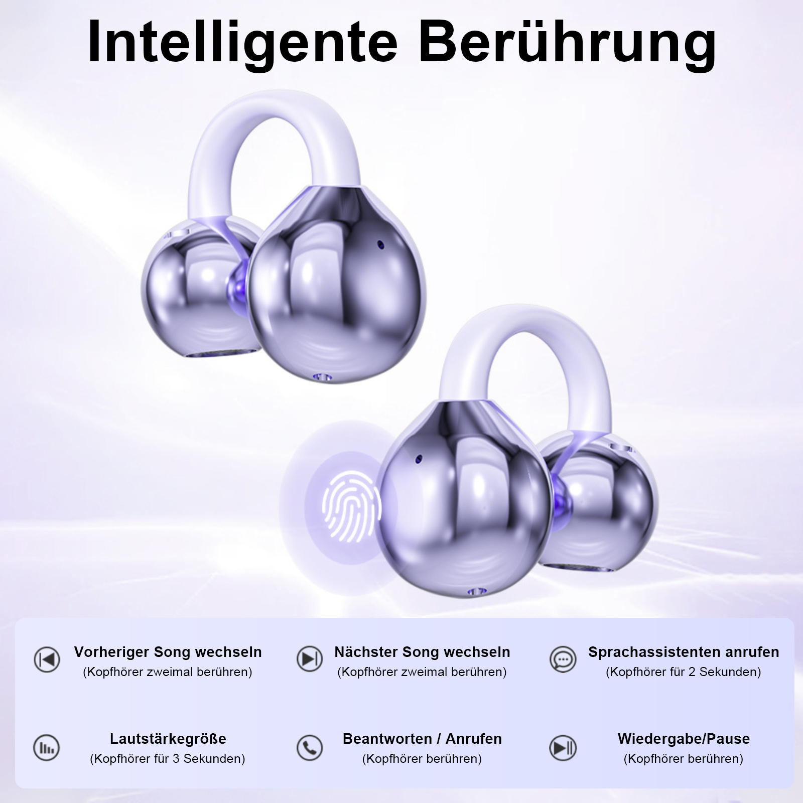 Das Bild zeigt silberne Ohrhörer mit weißen Bögen. Es hat Touch-Steuerungssymbole. Text: Intelligente Berührung. Funktionen: Lautstärke, Anruf annehmen, Pause.