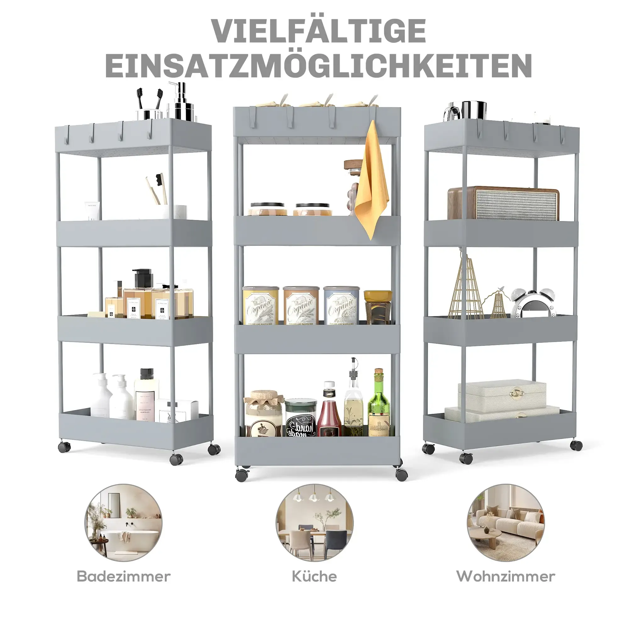 Drei graue Rollwagen mit verschiedenen Gegenständen auf Regalen. Beschriftet: Badezimmer, Küche und Wohnzimmer. Text: Vielseitige Verwendung.