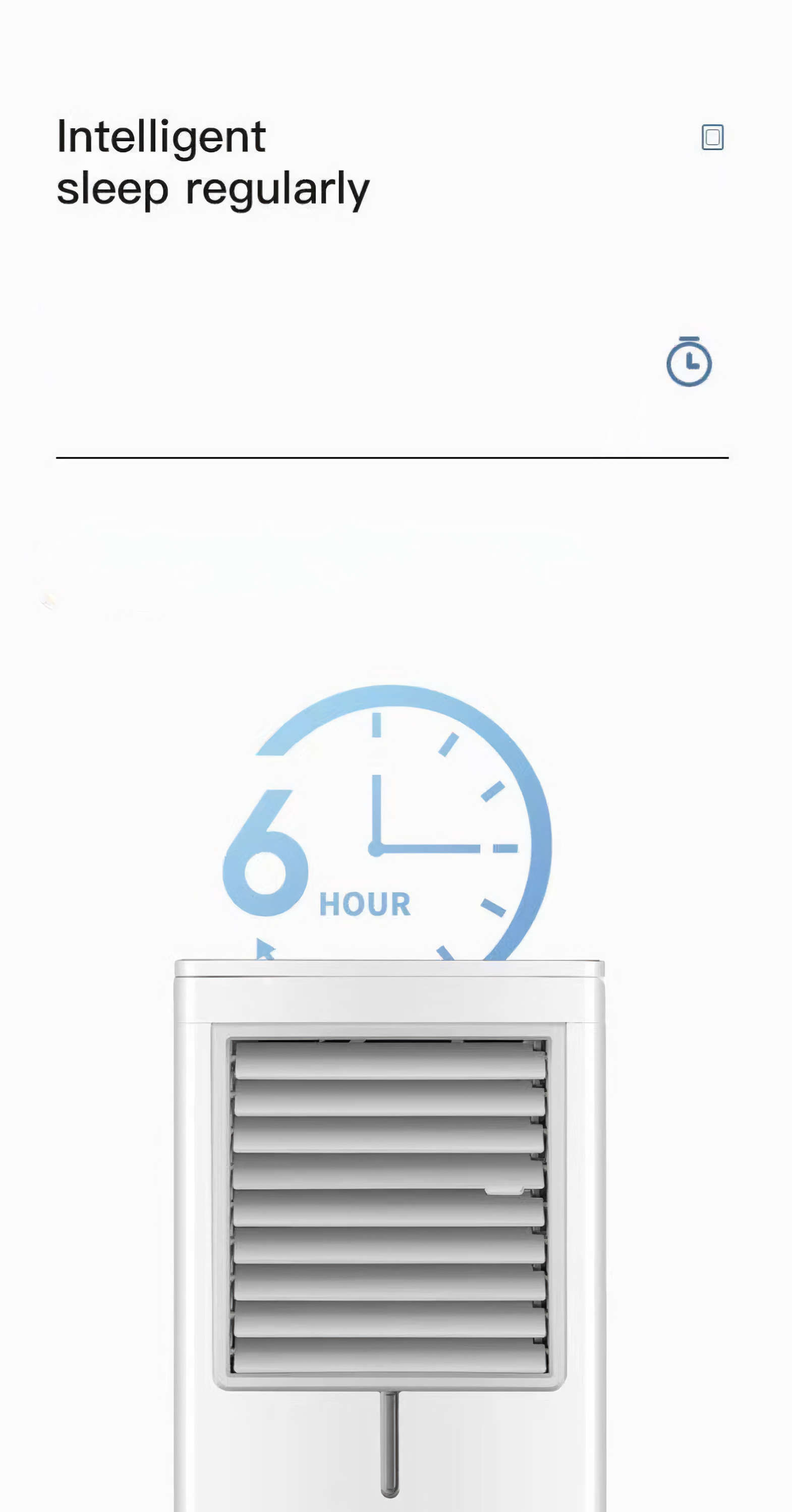 Weißer Luftkühler mit einem Uhrensymbol und dem Text '6 Stunden'. Oben steht 'Intelligenter Schlaf regelmäßig'.