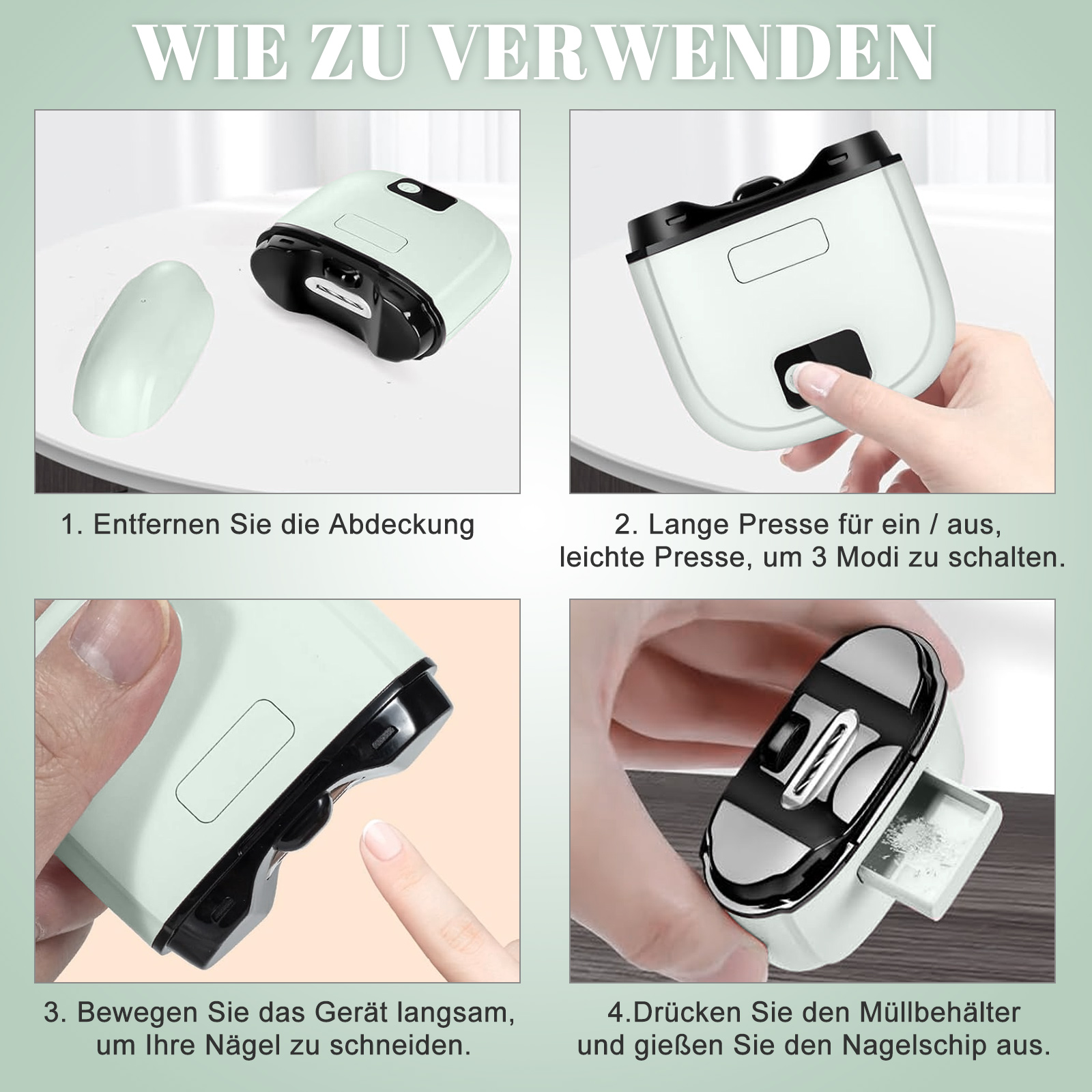 Vier Bilder, die das Nagelschneiden demonstrieren. Schritt 1: Abdeckung entfernen. Schritt 2: Taste drücken. Schritt 3: Nägel schneiden. Schritt 4: Abfall entleeren.
