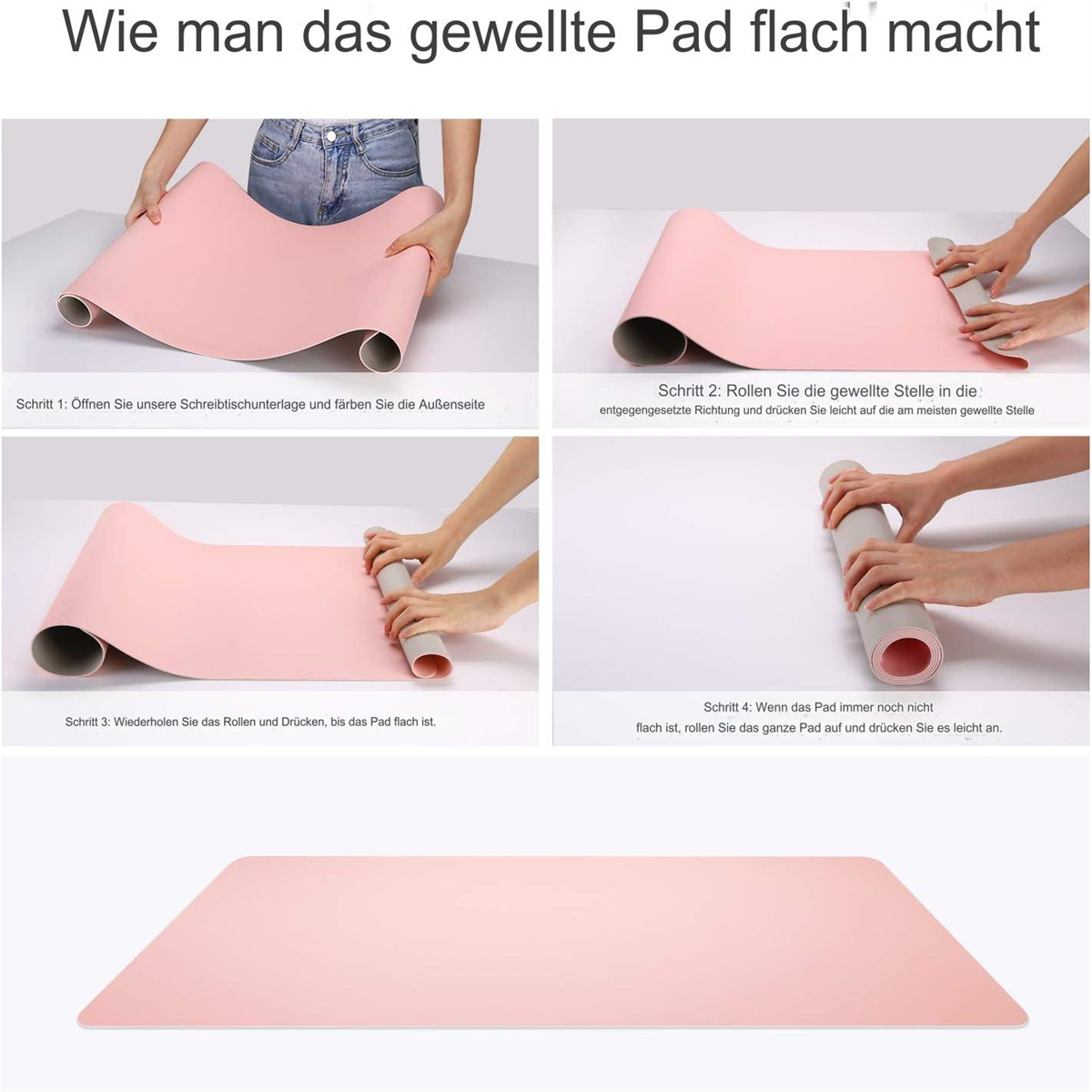 Schritte zum Glätten eines rosa Schreibtischpads: Ausrollen, in entgegengesetzter Richtung rollen, wiederholen und das Pad glätten.