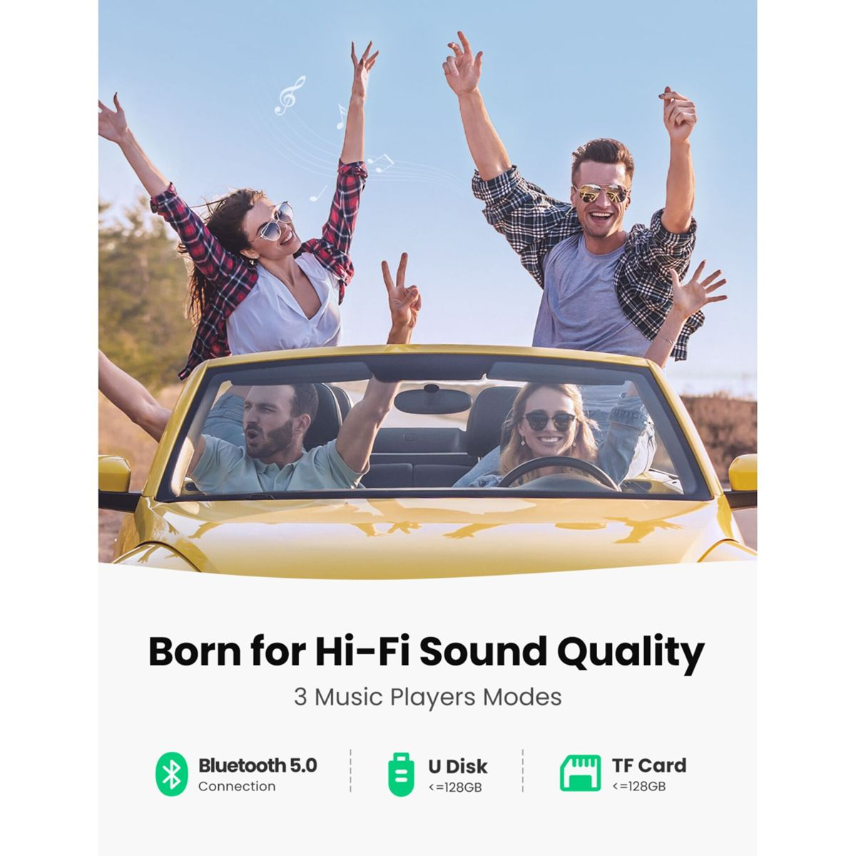 Vier Personen in einem gelben Cabrio, Arme erhoben, genießen Musik. Text: Born for Hi-Fi Sound Quality. Funktionen Bluetooth, U-Disk, TF-Karte.