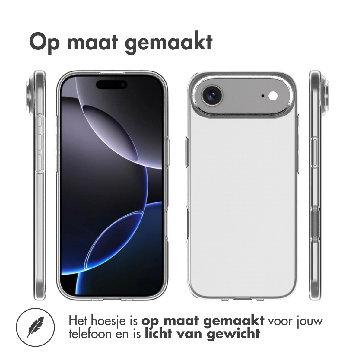 Coques de téléphone transparentes, vues latérales et avant, avec texte 'Op maat gemaakt' et 'Het hoesje is op maat gemaakt...'
