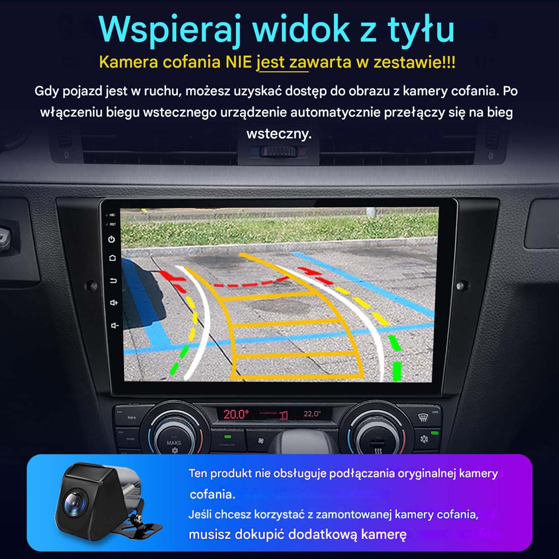 Ekran multimedialny samochodu z widokiem z kamery cofania. Tekst w języku polskim wspomina, że kamera nie jest dołączona. Kamera jest w rogu.