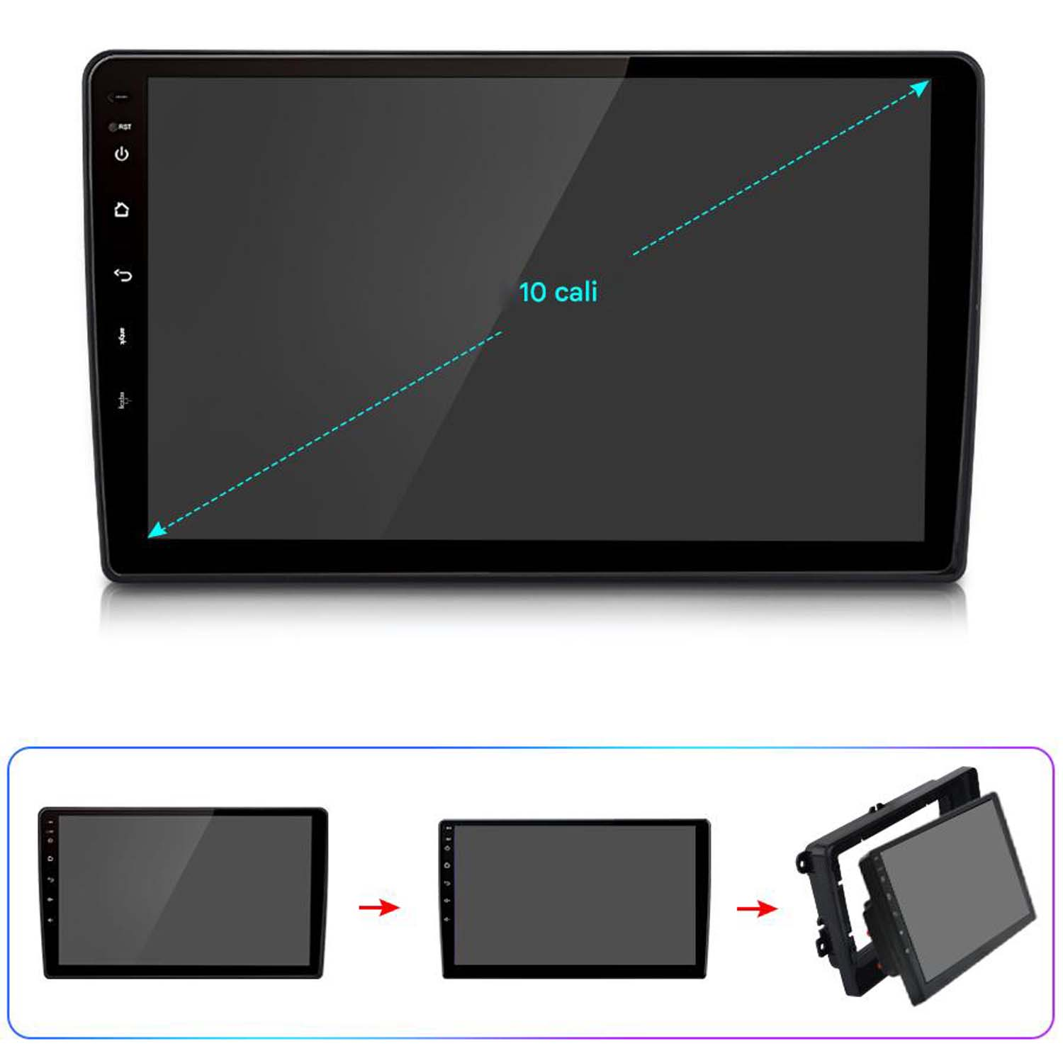 Czarny wyświetlacz multimedialny do samochodu z ekranem 10 cali. Trzy diagramy pokazują kroki instalacji. Widok z góry, boczne przyciski.