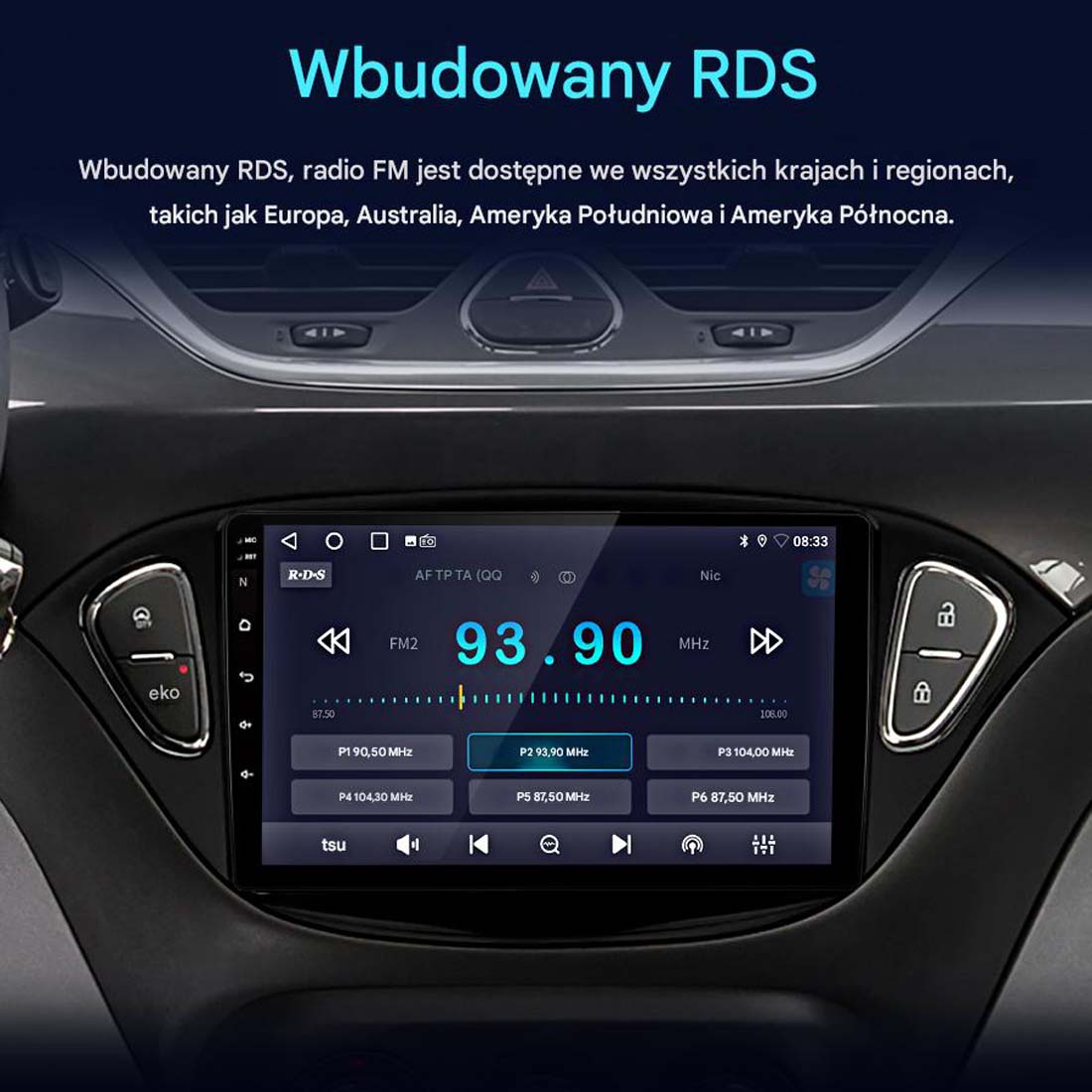 Ekran radia samochodowego wyświetla 93,90 MHz. Wnętrze samochodu jest widoczne. U góry napis 'Wbudowany RDS'.