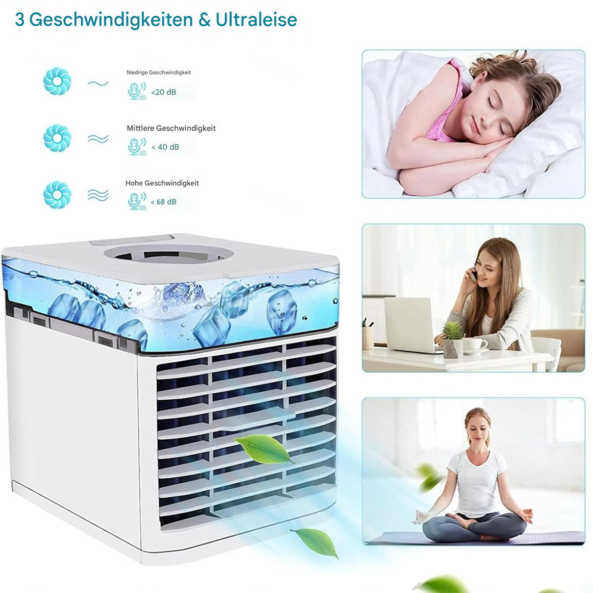 Weißer Luftkühler mit Wasser und Eiswürfeln. Drei Bilder zeigen eine schlafende Frau, eine telefonierende Frau und eine meditierende Frau.