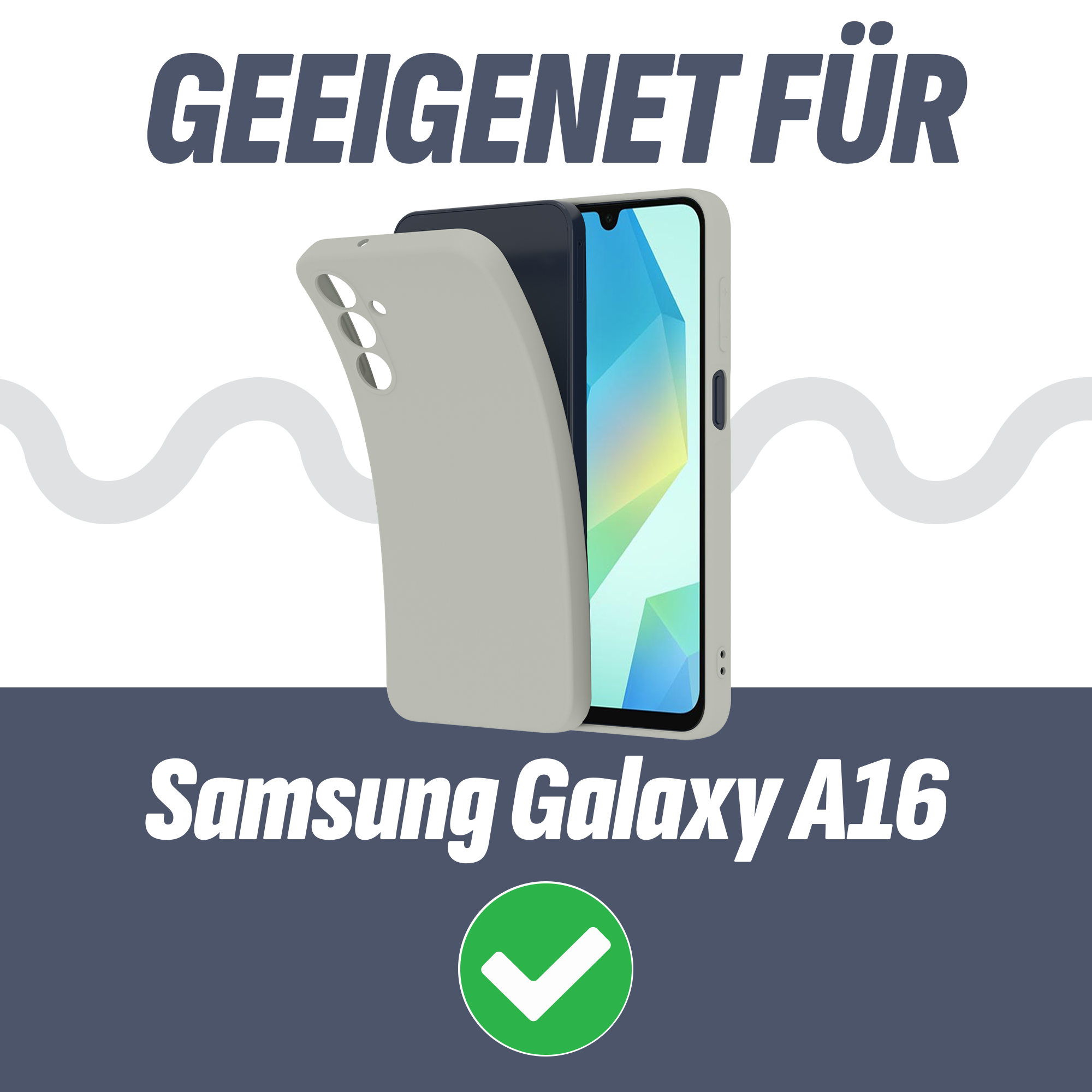 Ein Telefongehäuse und ein Smartphone werden gezeigt. Der Text lautet 'Geeignet für' und 'Samsung Galaxy A16'. Ein grünes Häkchen ist vorhanden.