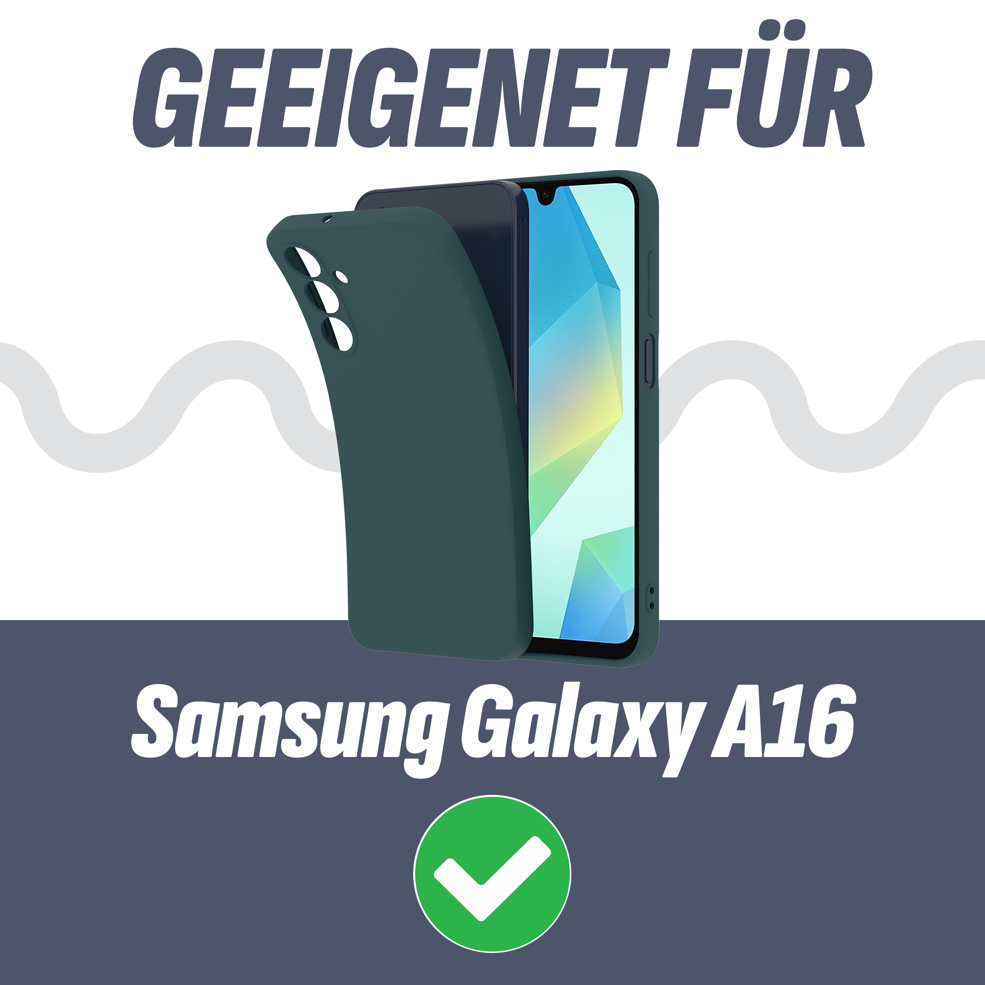 Das Bild zeigt ein Telefon mit Hülle, Text 'Geeignet für Samsung Galaxy A16' und ein grünes Häkchen.