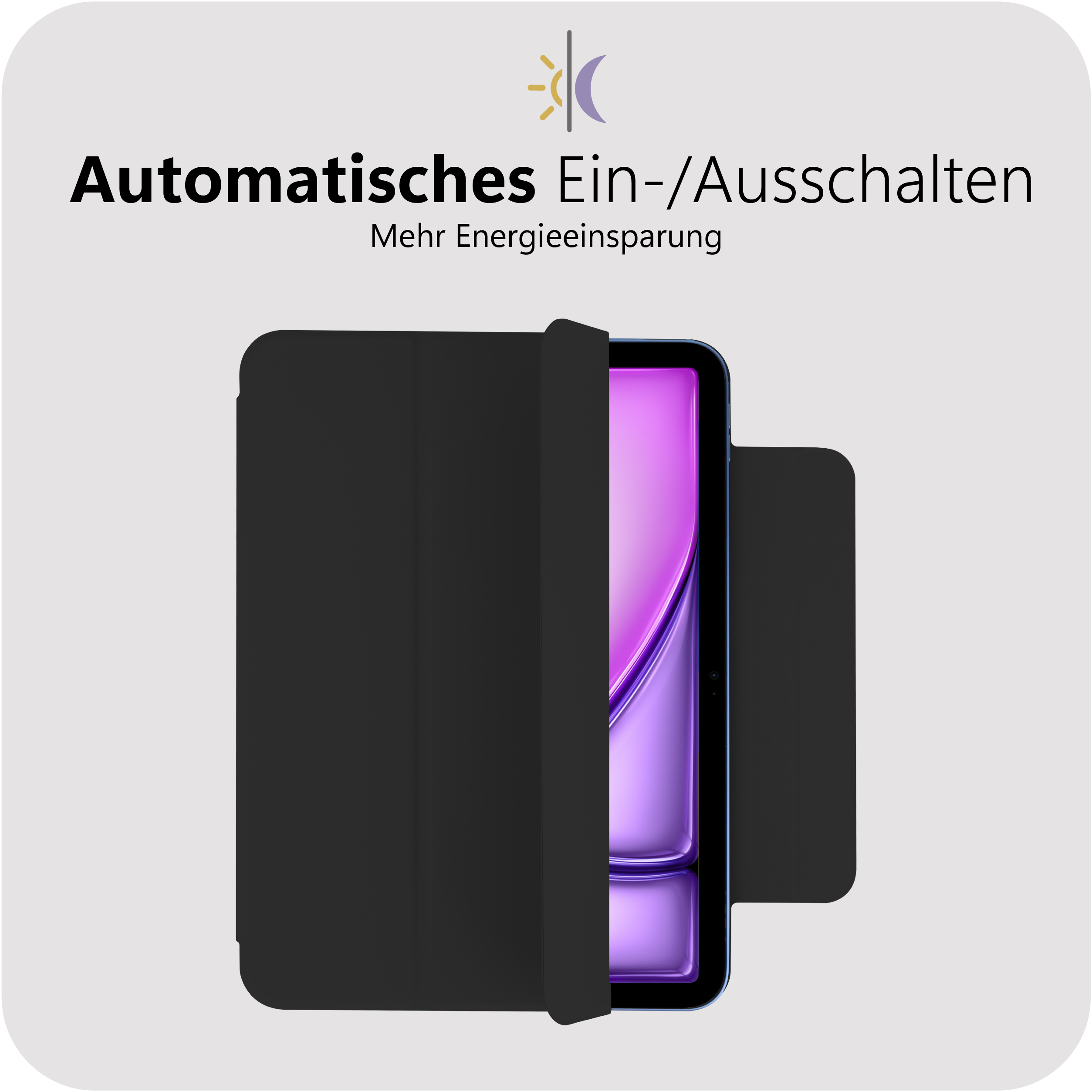 Tablet in schwarzer Hülle, zeigt pinkfarbenen Bildschirm. Text oben: Automatisches Ein-/Ausschalten. Unten: Mehr Energieeinsparung.
