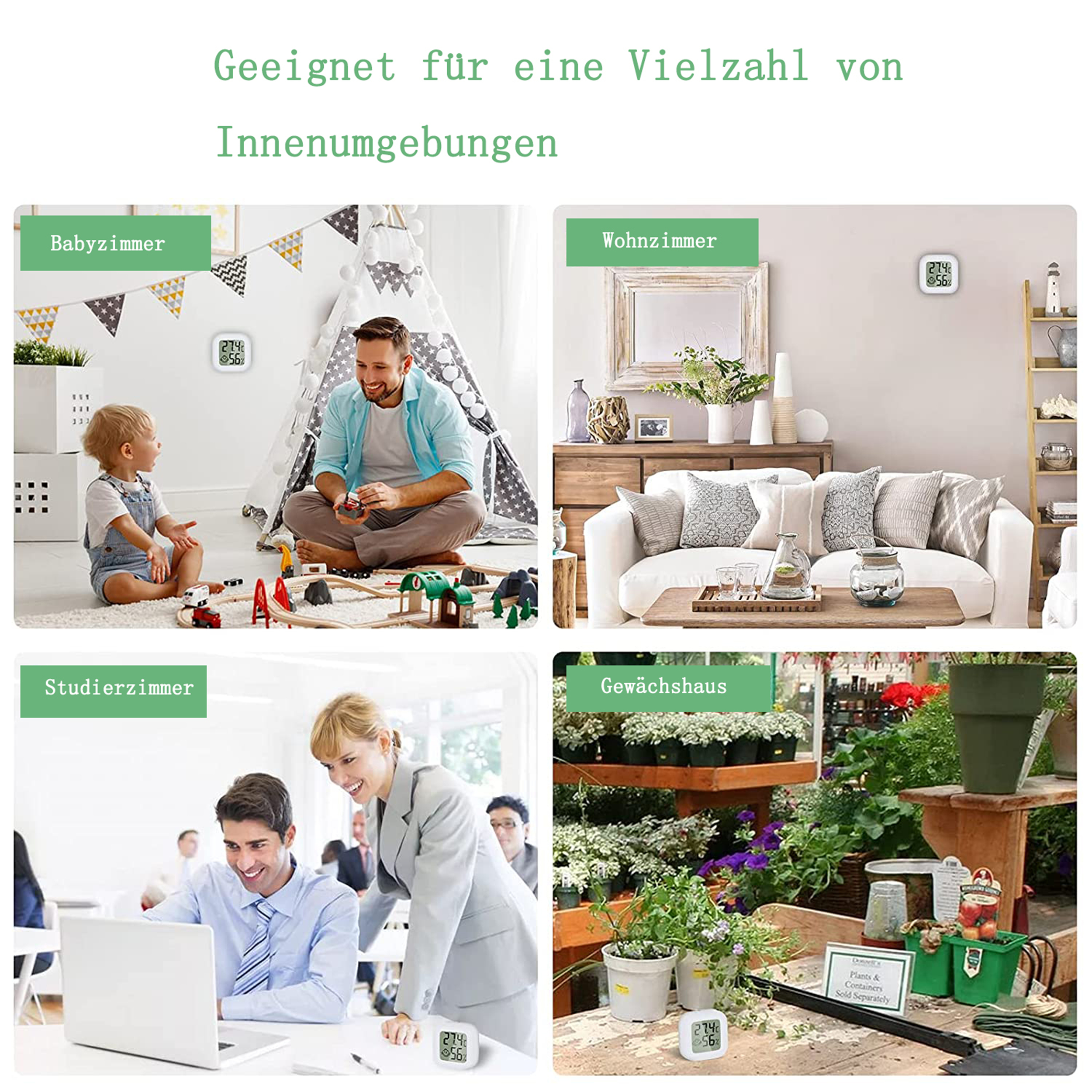 Collage aus vier Bildern, die ein Thermometer in verschiedenen Umgebungen zeigen: Babyzimmer, Wohnzimmer, Arbeitszimmer und Gewächshaus.