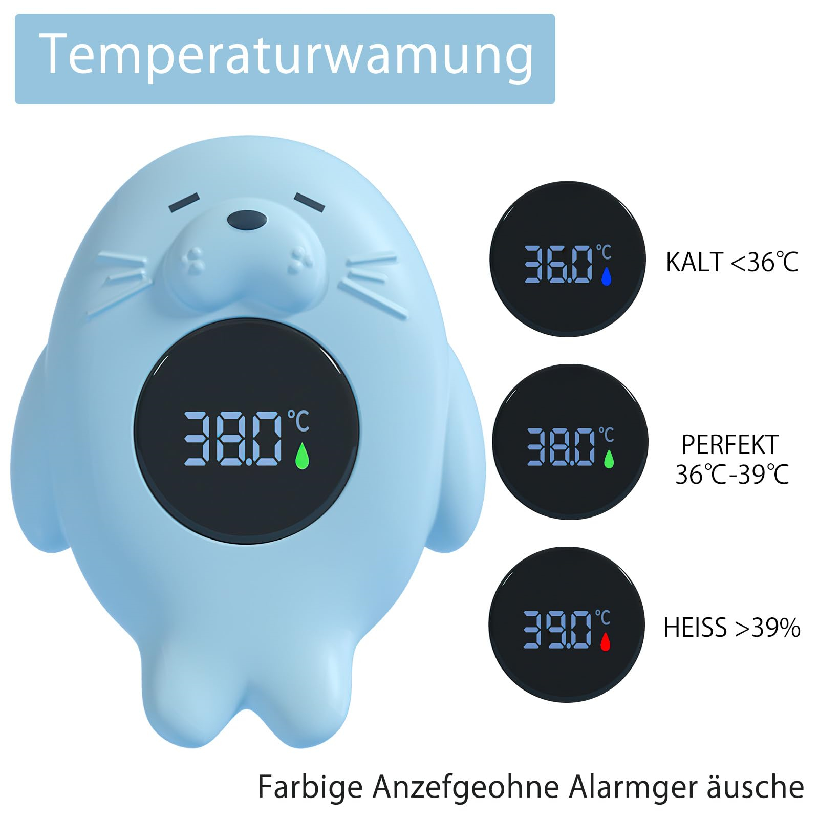 Ein hellblaues, seelöwenförmiges Thermometer, das Temperaturwarnungen anzeigt, mit deutschen Textanmerkungen.