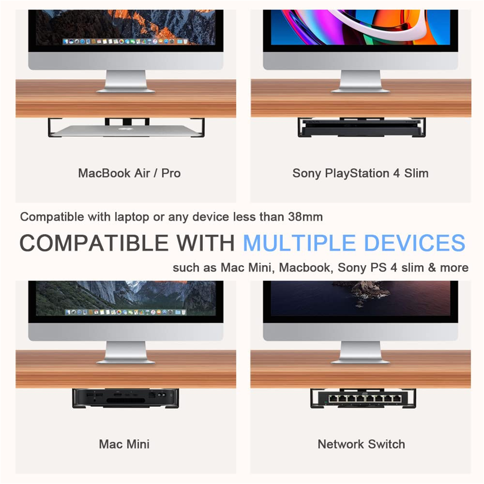 Mehrere Geräte kompatibel mit einem Laptop-Ständer: MacBook Air/Pro, Sony PlayStation 4 Slim, Mac Mini, Netzwerk-Switch.