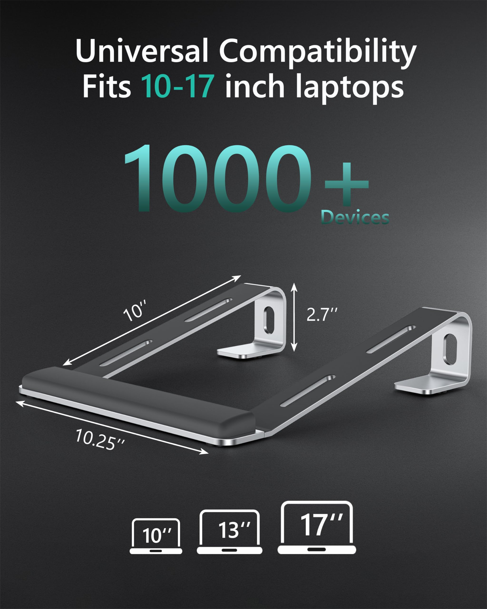 Ein Laptop-Ständer mit Maßen. Text: Universelle Kompatibilität für 10-17 Zoll Laptops. Zeigt Laptop-Größen.