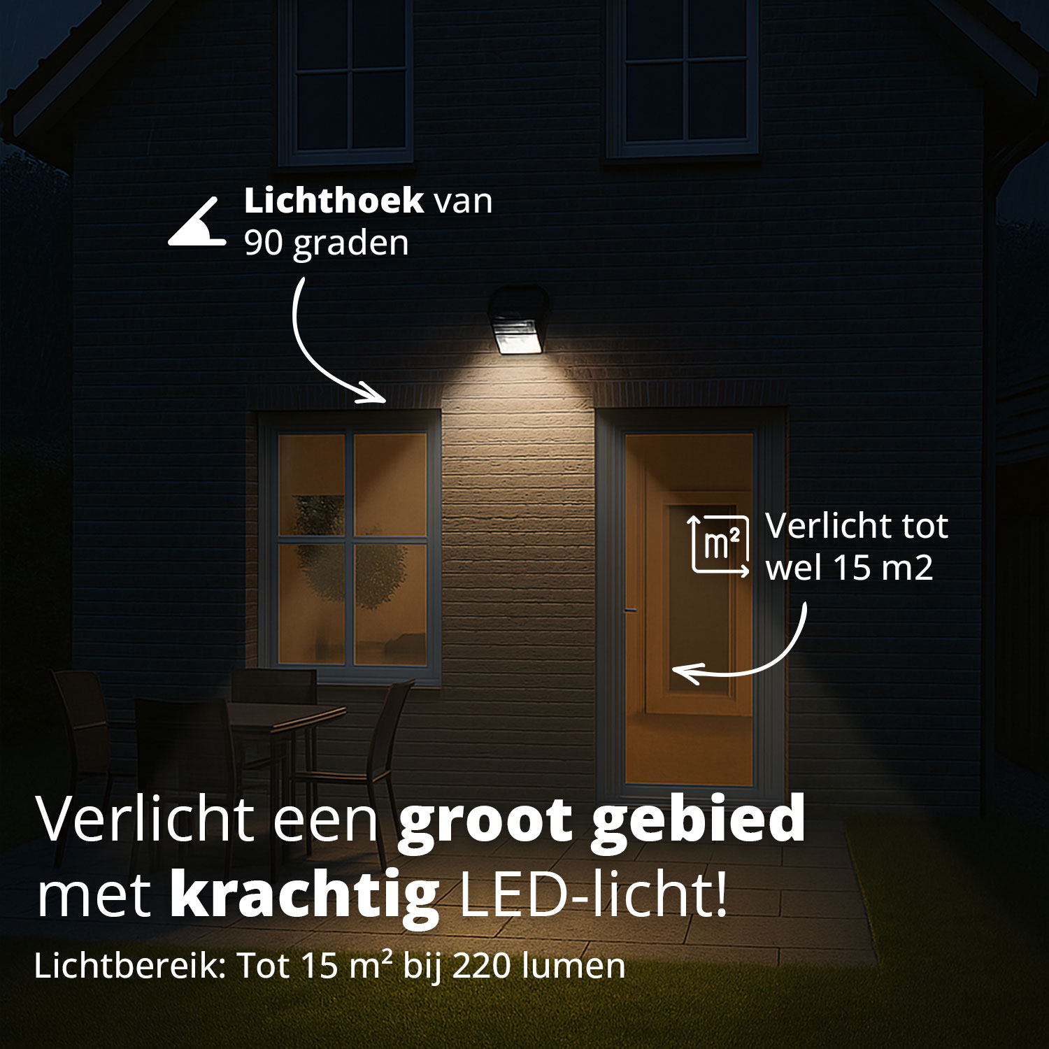 Outdoor patio with LED light illuminating up to 15 m², showcasing a 90-degree lighting angle on a house facade.