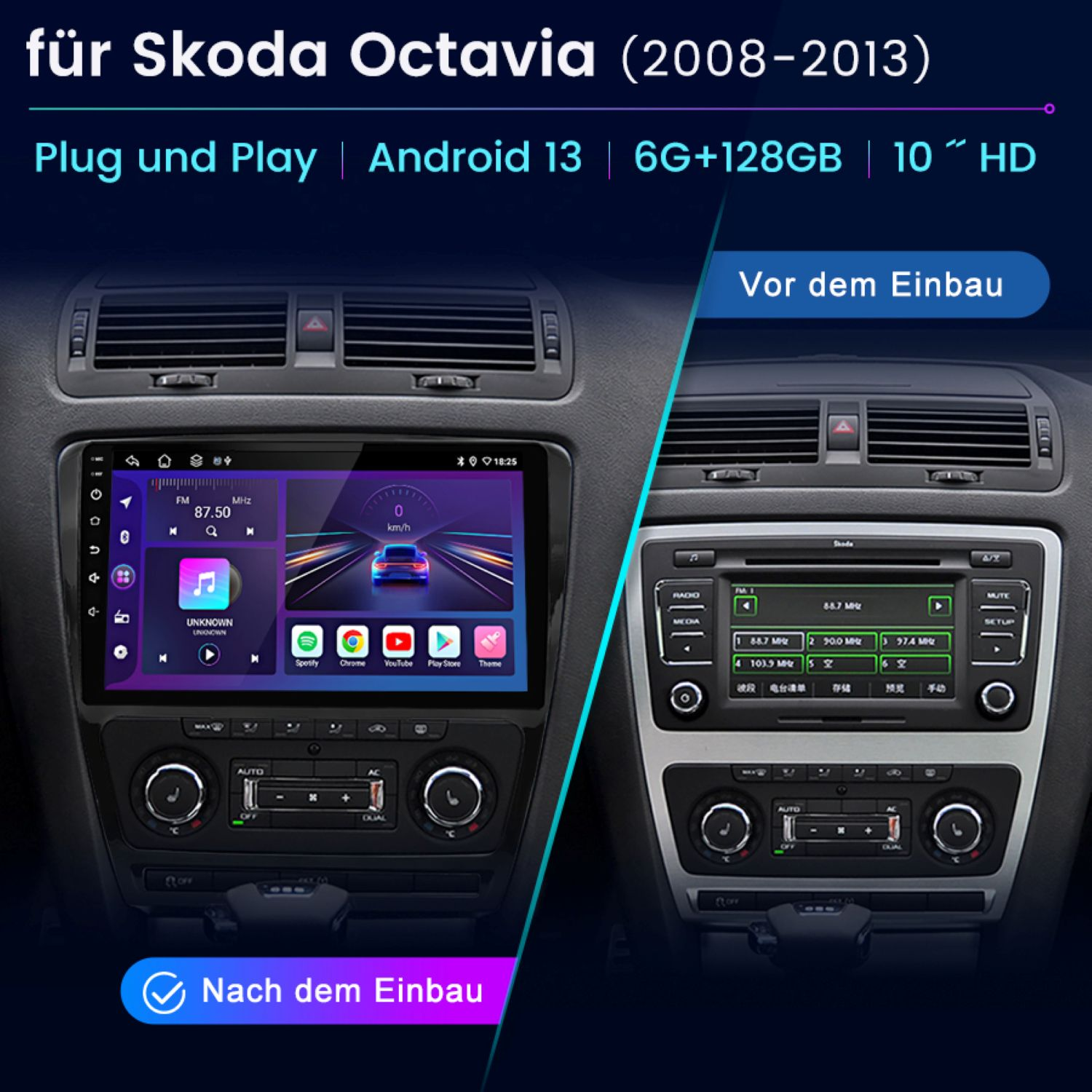 Das Bild zeigt ein Aftermarket-Autoradio, das in einem Skoda Octavia (2008-2013) installiert ist.