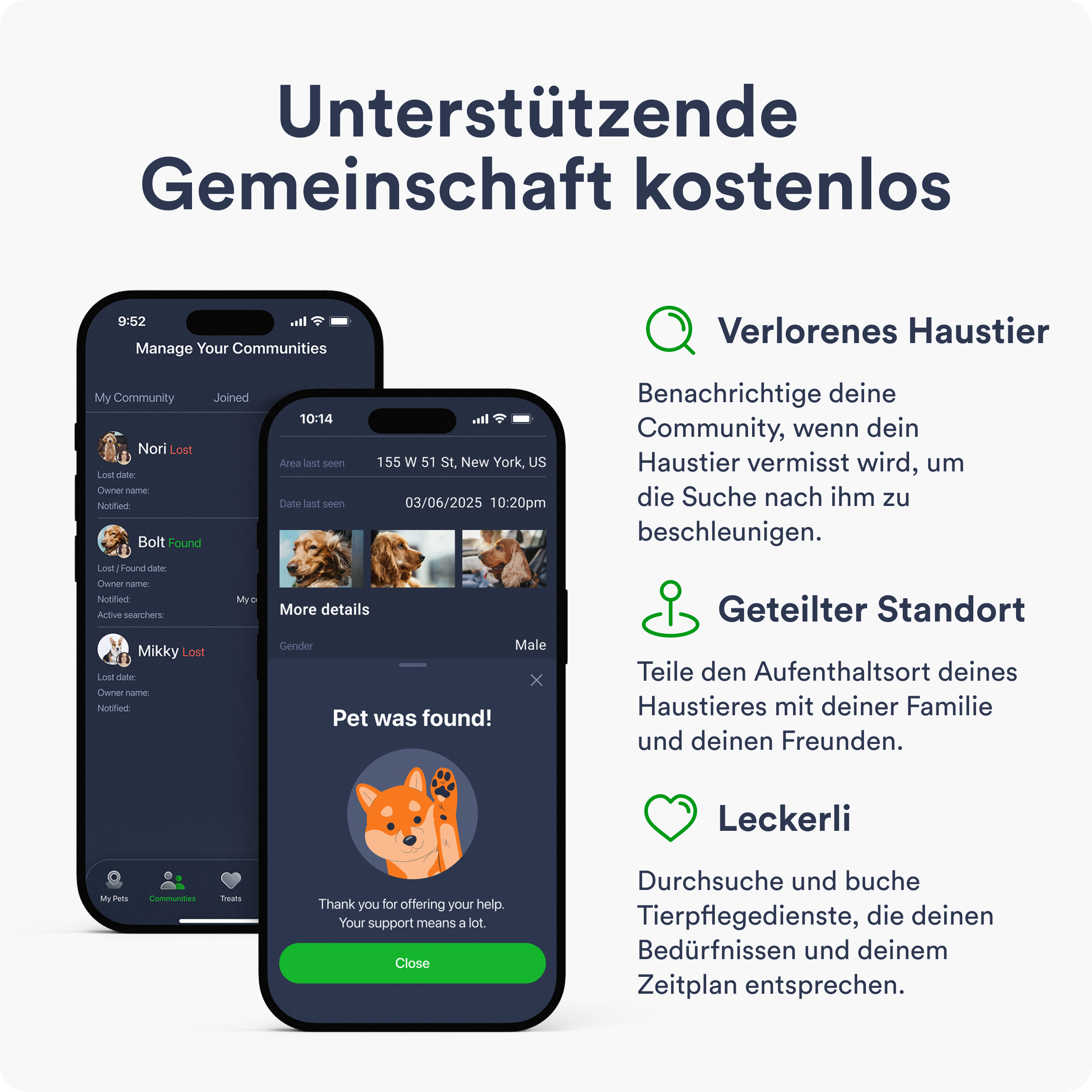 Zwei Telefone, die die App anzeigen. Text: Unterstützende Gemeinschaft kostenlos. Verlorenes Haustier finden und Orte teilen.