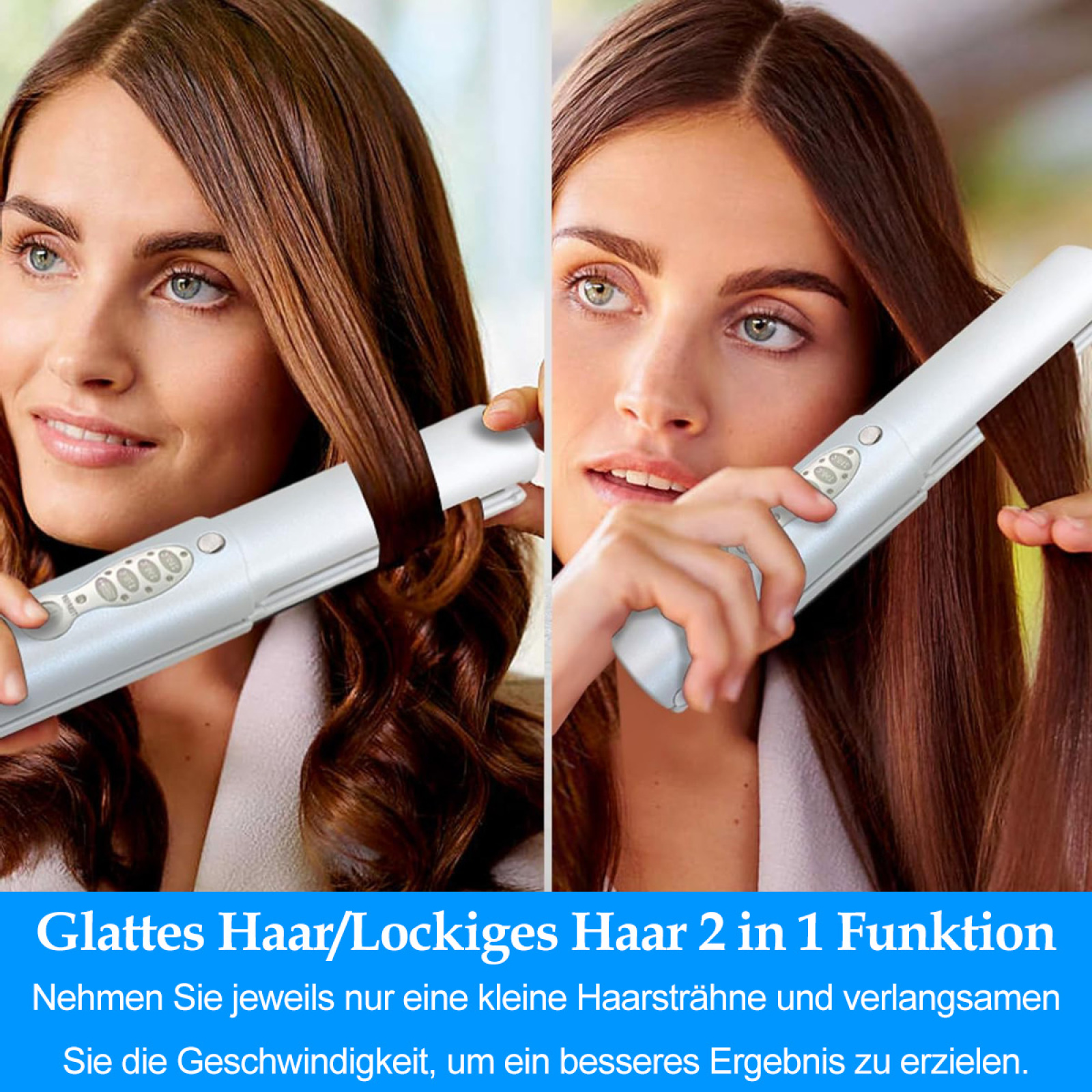 Zwei Frauen benutzen ein weißes Glätteisen. Text: Glattes Haar/Lockiges Haar 2 in 1 Funktion.