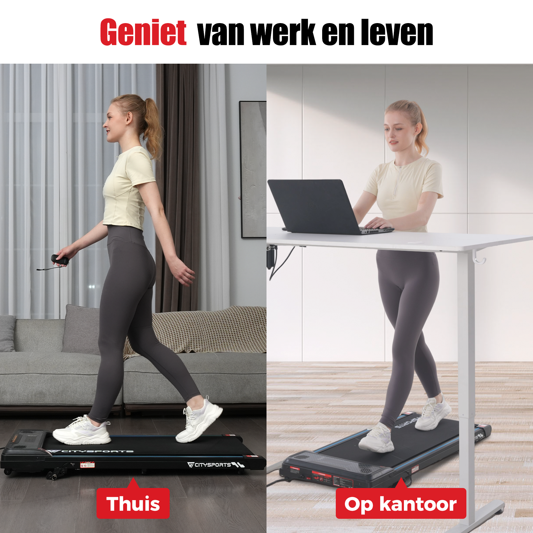 Twee afbeeldingen: vrouw die thuis loopt en op een laptop op een bureau werkt terwijl ze op een loopband staat. Tekst: Geniet van werk en leven.