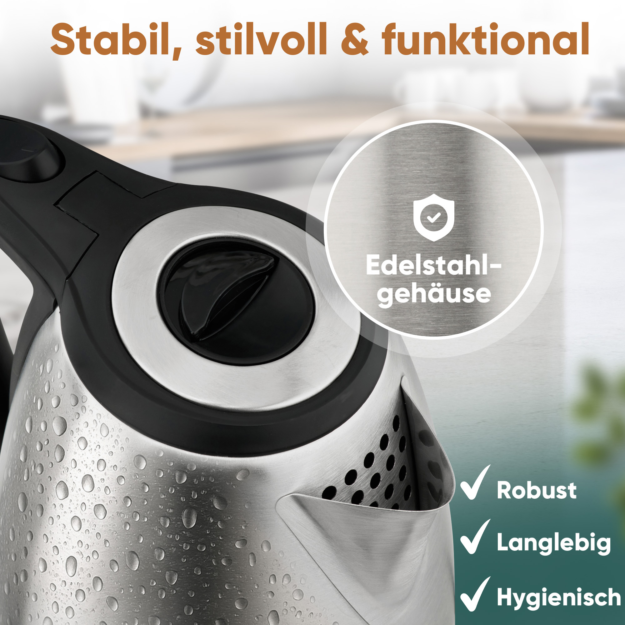 Nahaufnahme eines silbernen Wasserkochers mit Edelstahlgehäuse. Etiketten: Robust, Langlebig, Hygienisch.