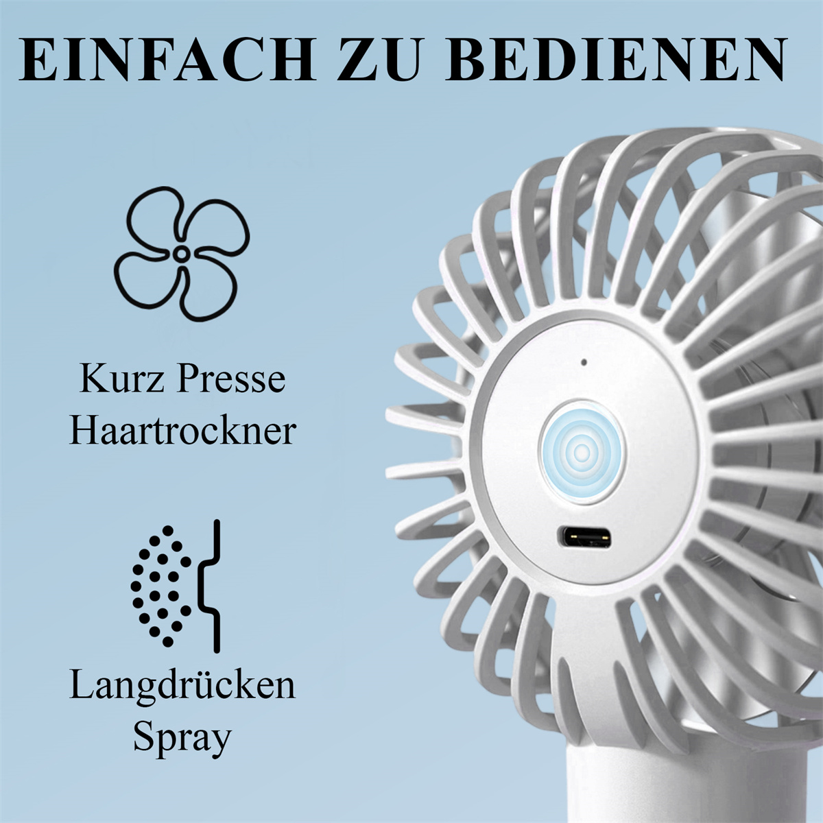 Weißer, tragbarer Ventilator mit Steuersymbolen. Text: kurz drücken für Trockner, lang für Spray.