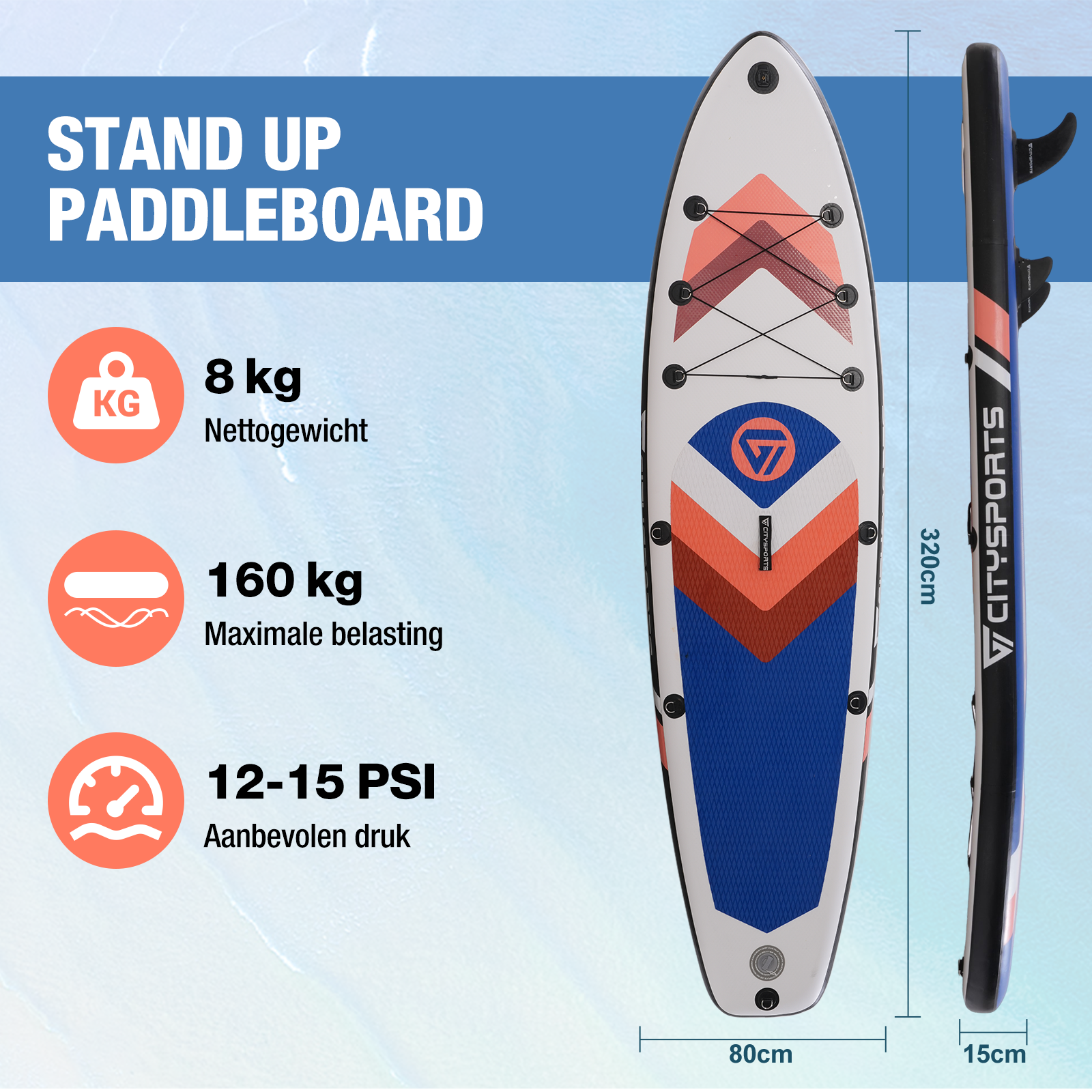 Paddleboard met afmetingen en info: 8 kg gewicht, 160 kg max. belasting, 12-15 PSI aanbevolen druk en afmetingen.