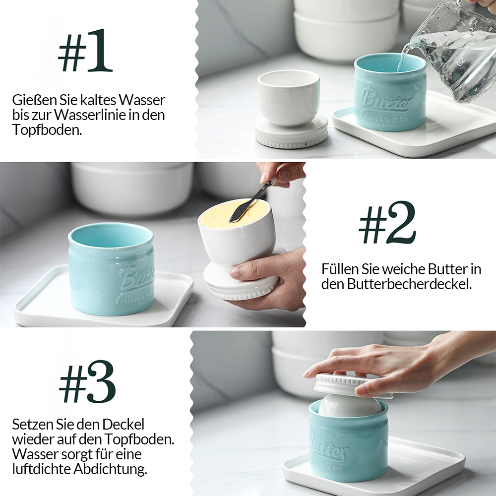 Drei Bilder, die zeigen, wie man eine Butterdose benutzt. Anweisungen: Wasser hinzufügen, mit Butter füllen und dann den Deckel schließen.