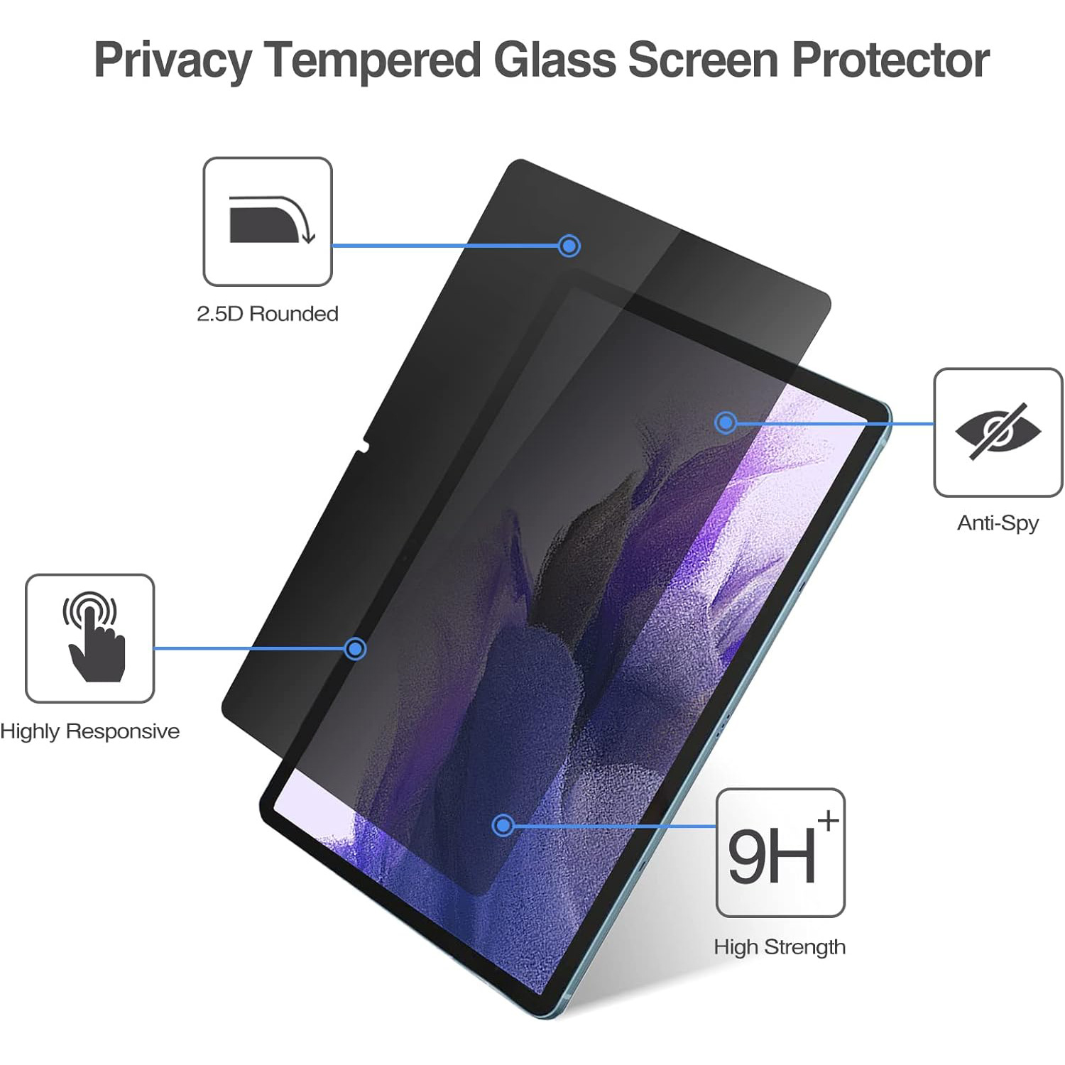Protector de pantalla de tableta con etiquetas: 2.5D redondeado, Anti-Espía, Altamente sensible, 9H alta resistencia.