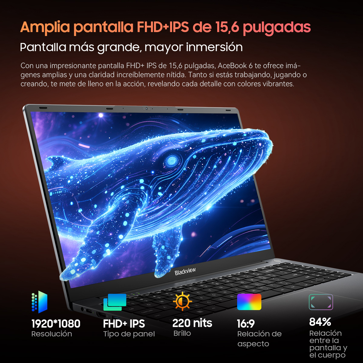 Una pantalla de laptop muestra una ballena bajo el agua. Texto: FHD+IPS, 15.6 pulgadas, 220 nits, 16:9, 84%.