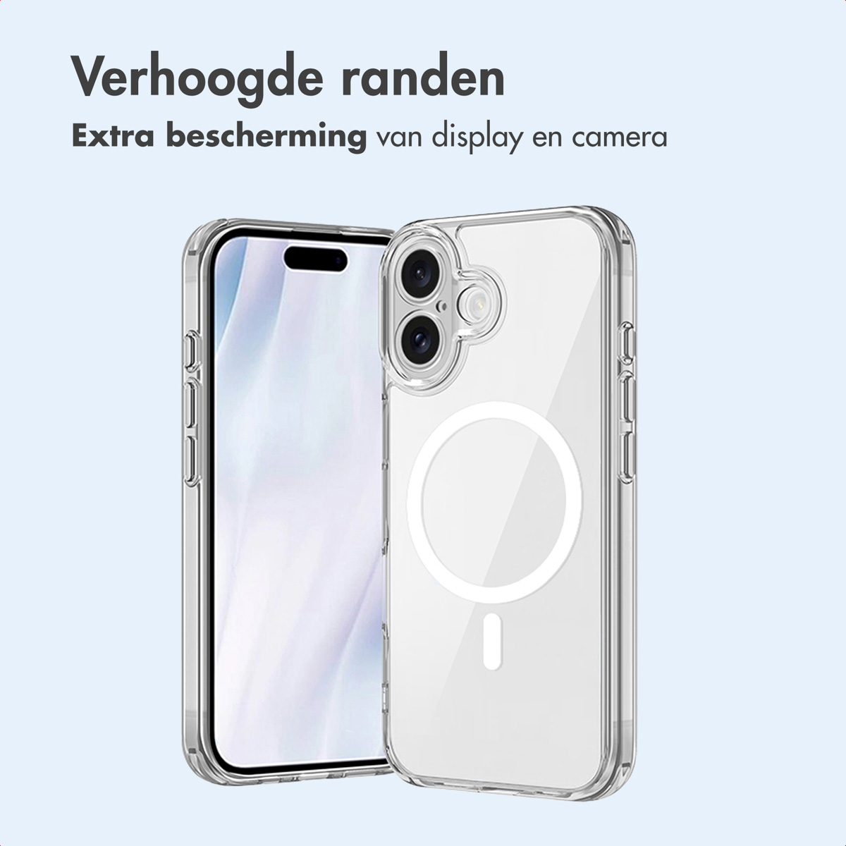 Transparante telefoonhoes met verhoogde randen. Telefoon zit erin. Tekst: 'Verhoogde randen'. Extra bescherming voor display en camera.