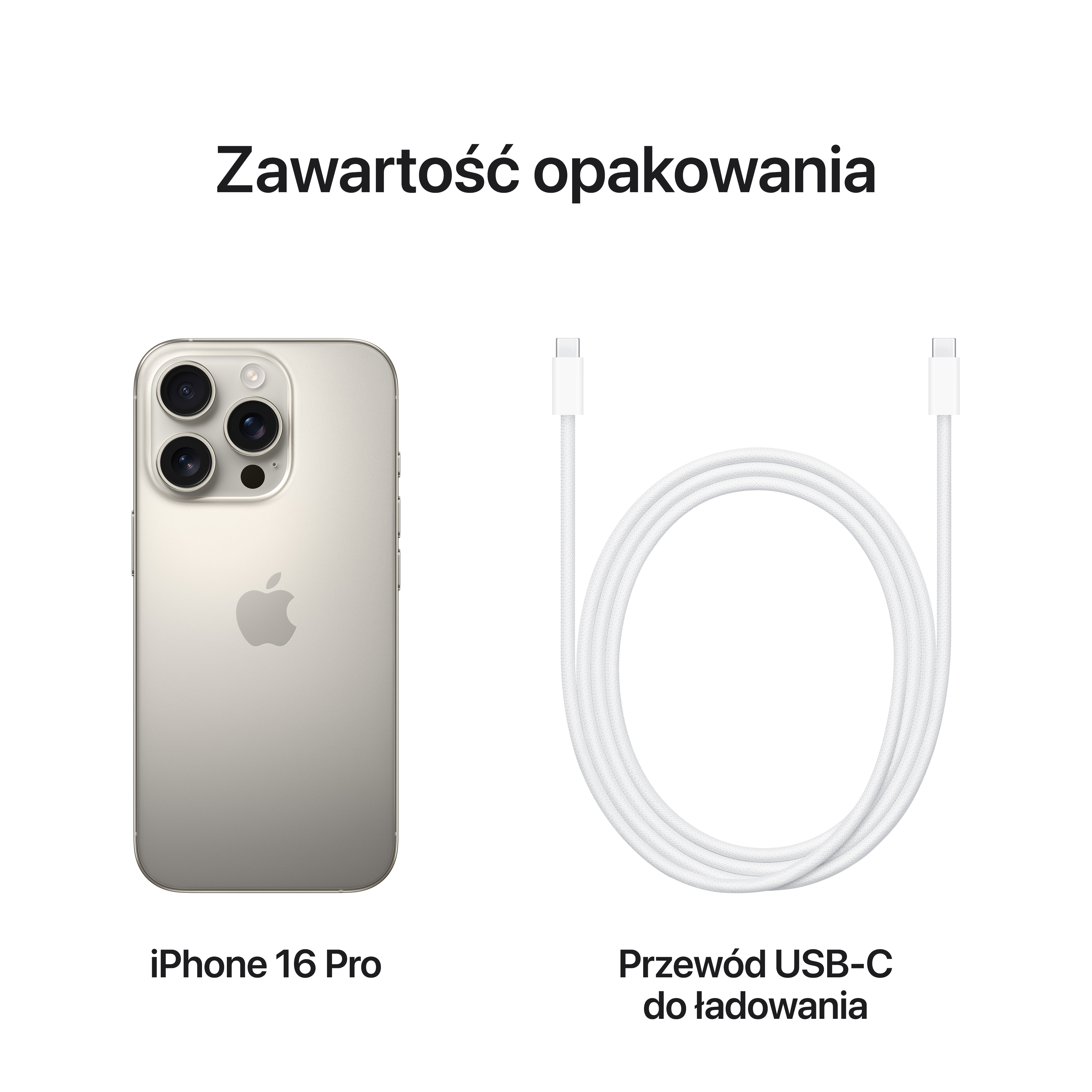 Telefon i kabel. Tekst mówi: 'Zawartość opakowania', 'iPhone 16 Pro' i 'Przewód USB-C do ładowania'.