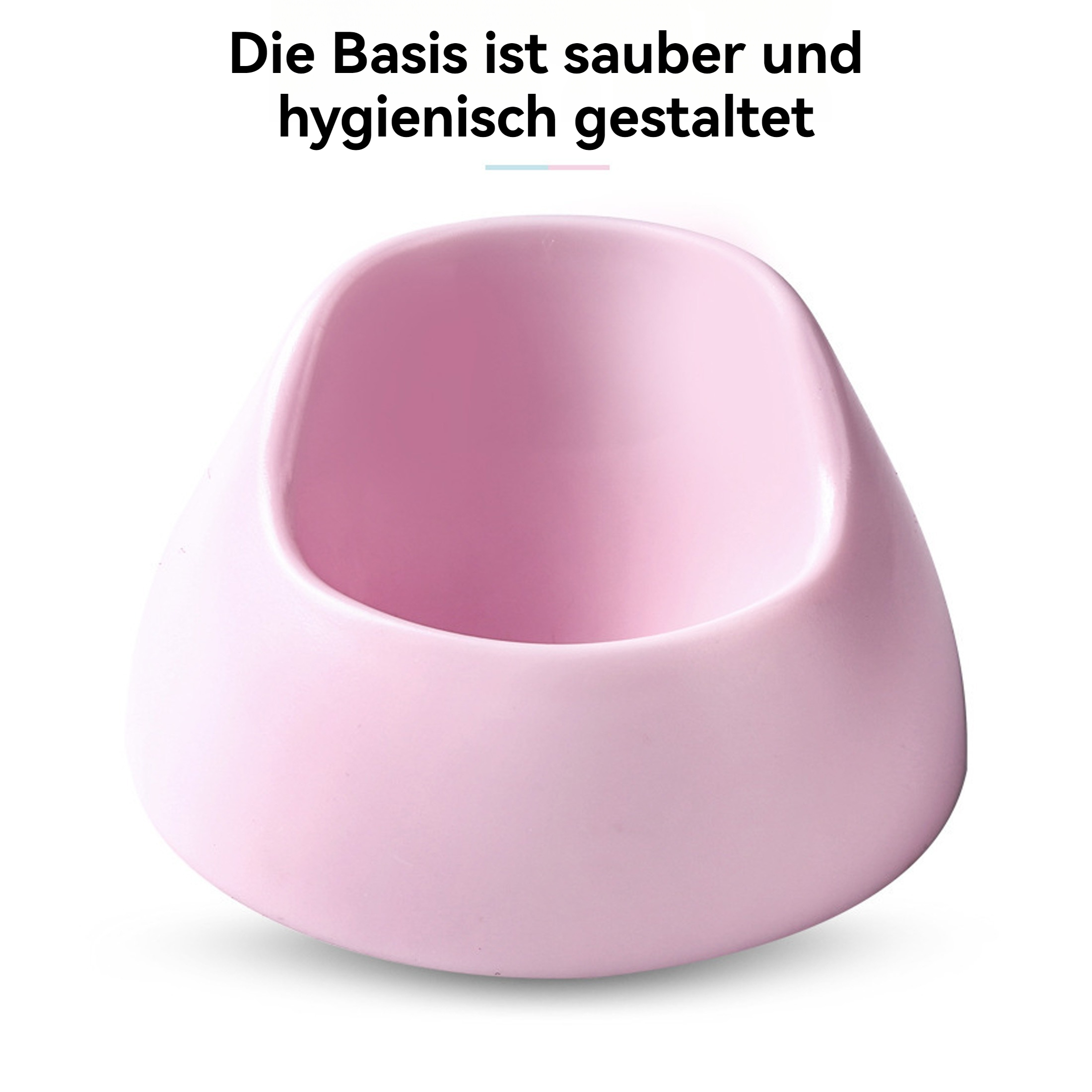 Ein rosa, ovalförmiges Objekt, möglicherweise ein Töpfchen. Text auf Deutsch: Die Basis ist sauber und hygienisch gestaltet.