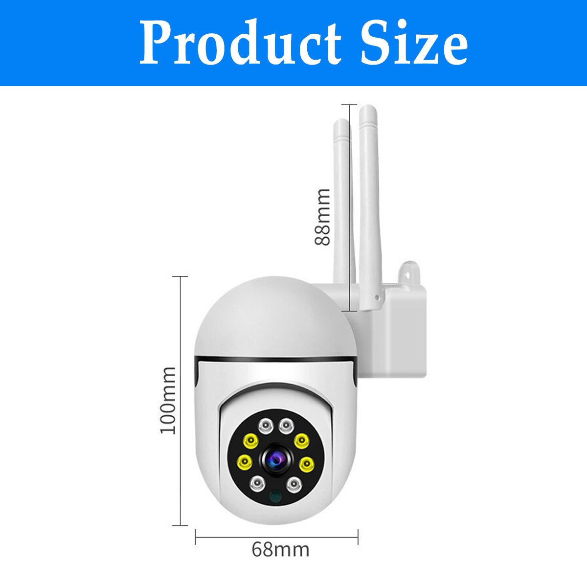 Weiße Überwachungskamera mit Maßen: 100mm Höhe, 68mm Breite, 88mm Antennen.