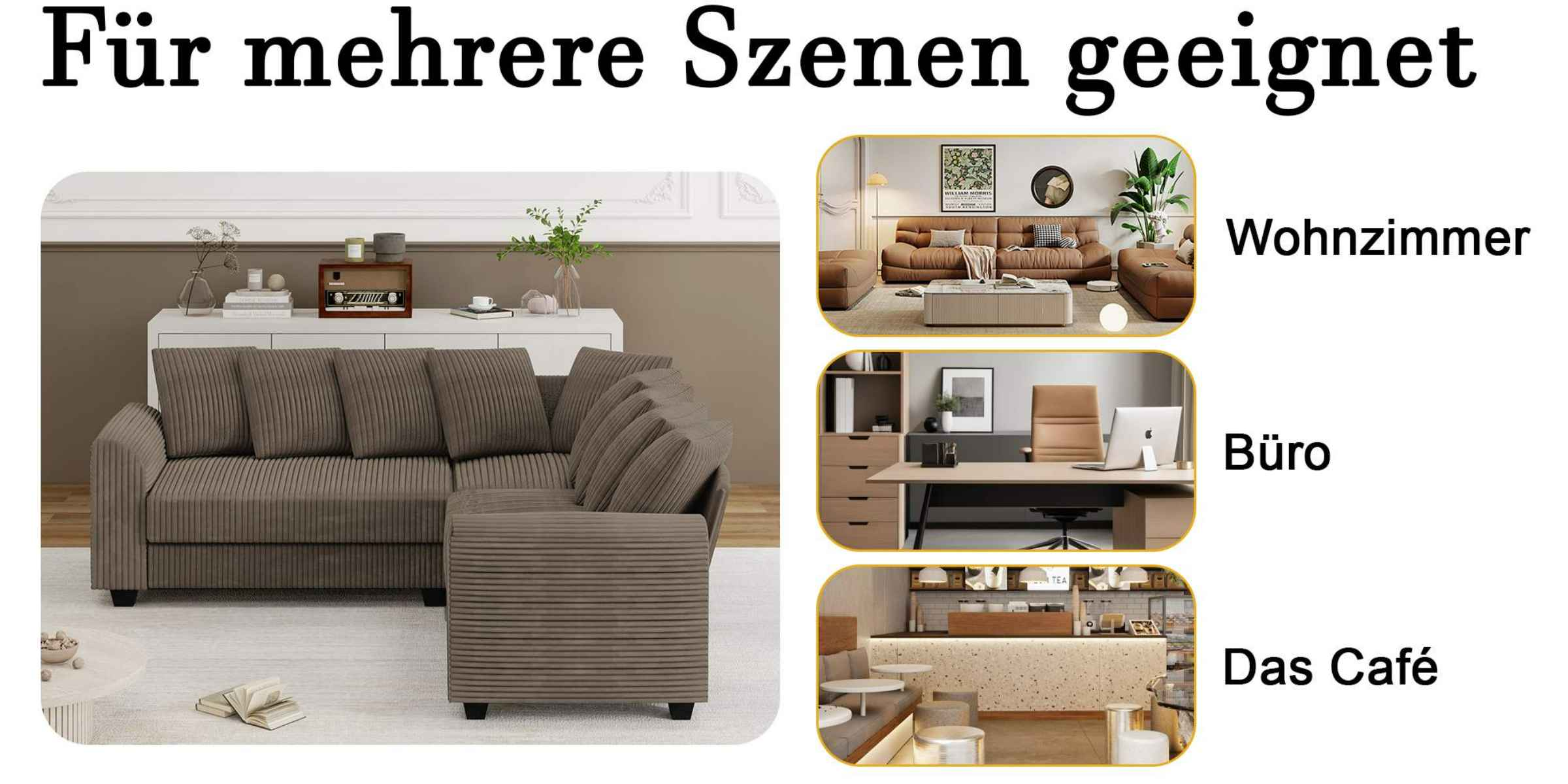 Ein Sofa in drei verschiedenen Umgebungen gezeigt: Wohnzimmer, Büro und Café, was die Vielseitigkeit zeigt.