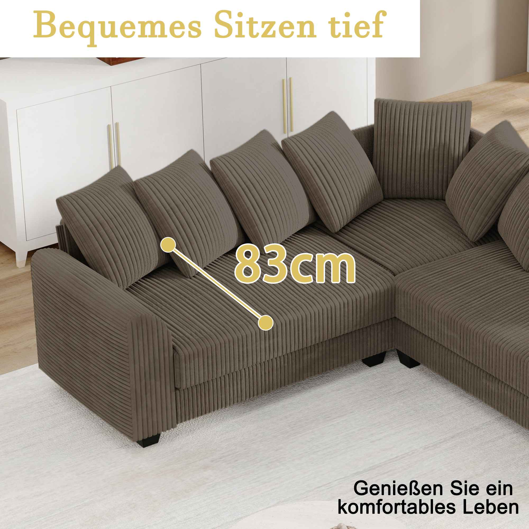 Braunes Ecksofa mit 83 cm tiefer Sitzfläche, mit dem Slogan 'Genießen Sie ein komfortables Leben'.