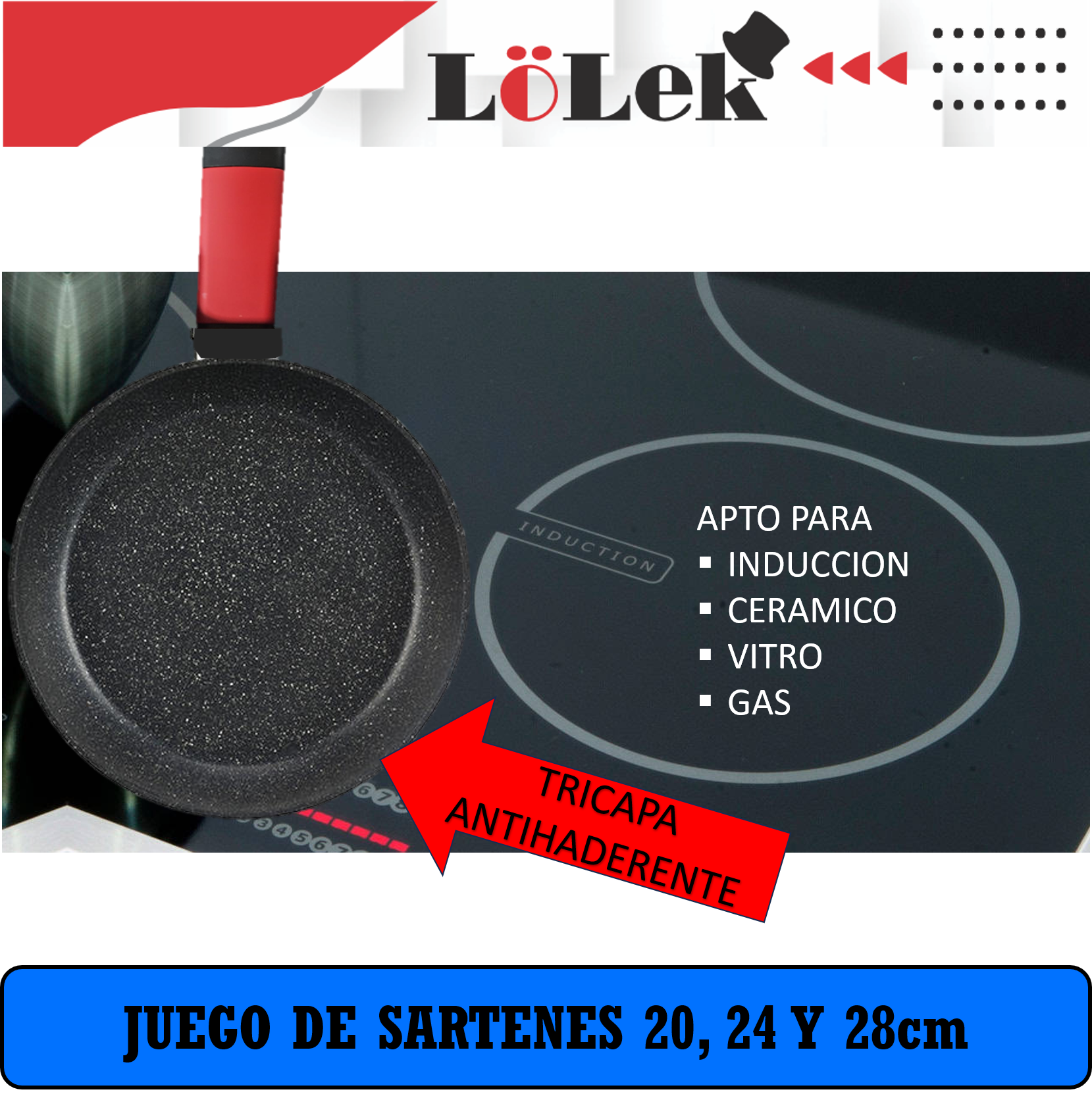 Sartén con mango rojo en placa de inducción. El texto incluye 'TRICAPA ANTIADHERENTE' y 'JUEGO DE SARTENES'.