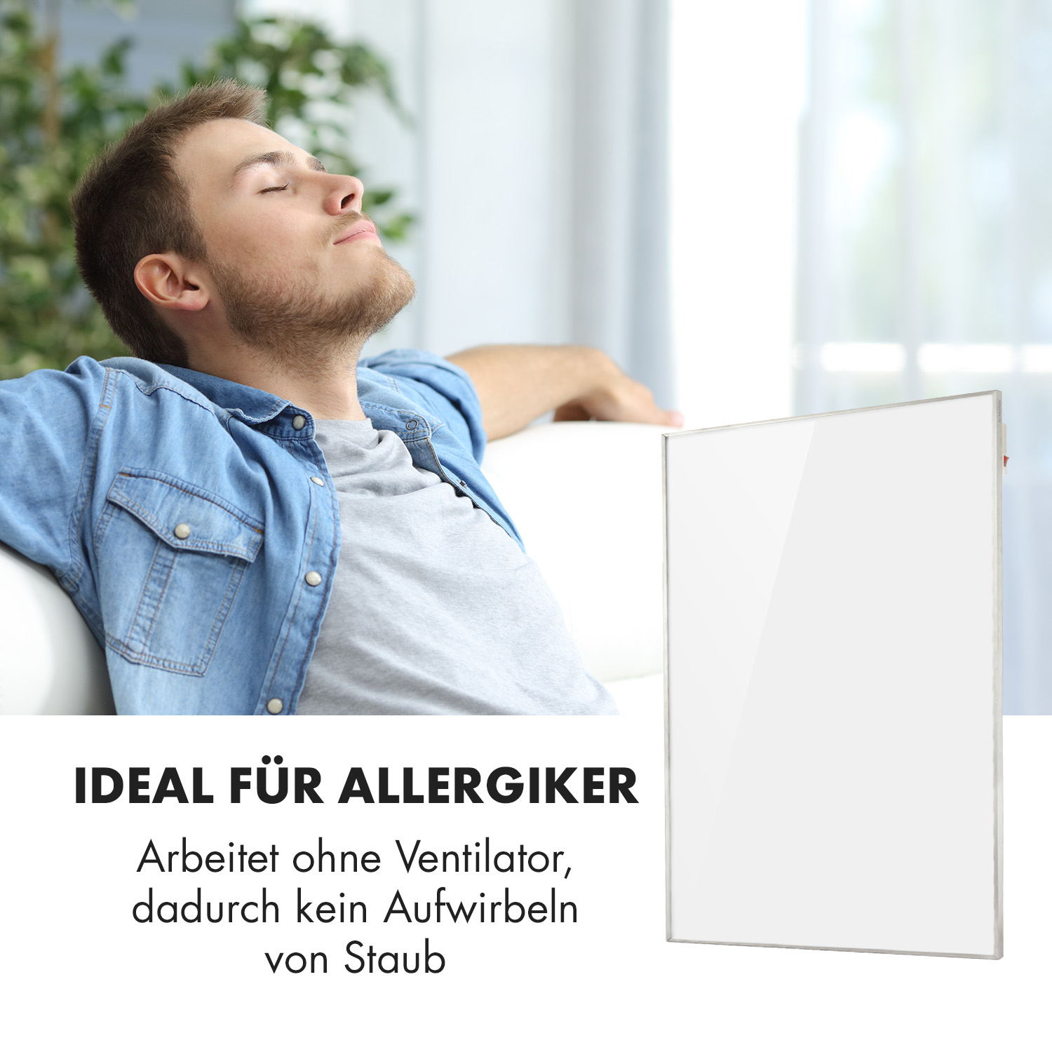 Ein Mann entspannt sich auf einer Couch. Ein weißes Heizpaneel ist sichtbar. Text: Ideal für Allergiker.