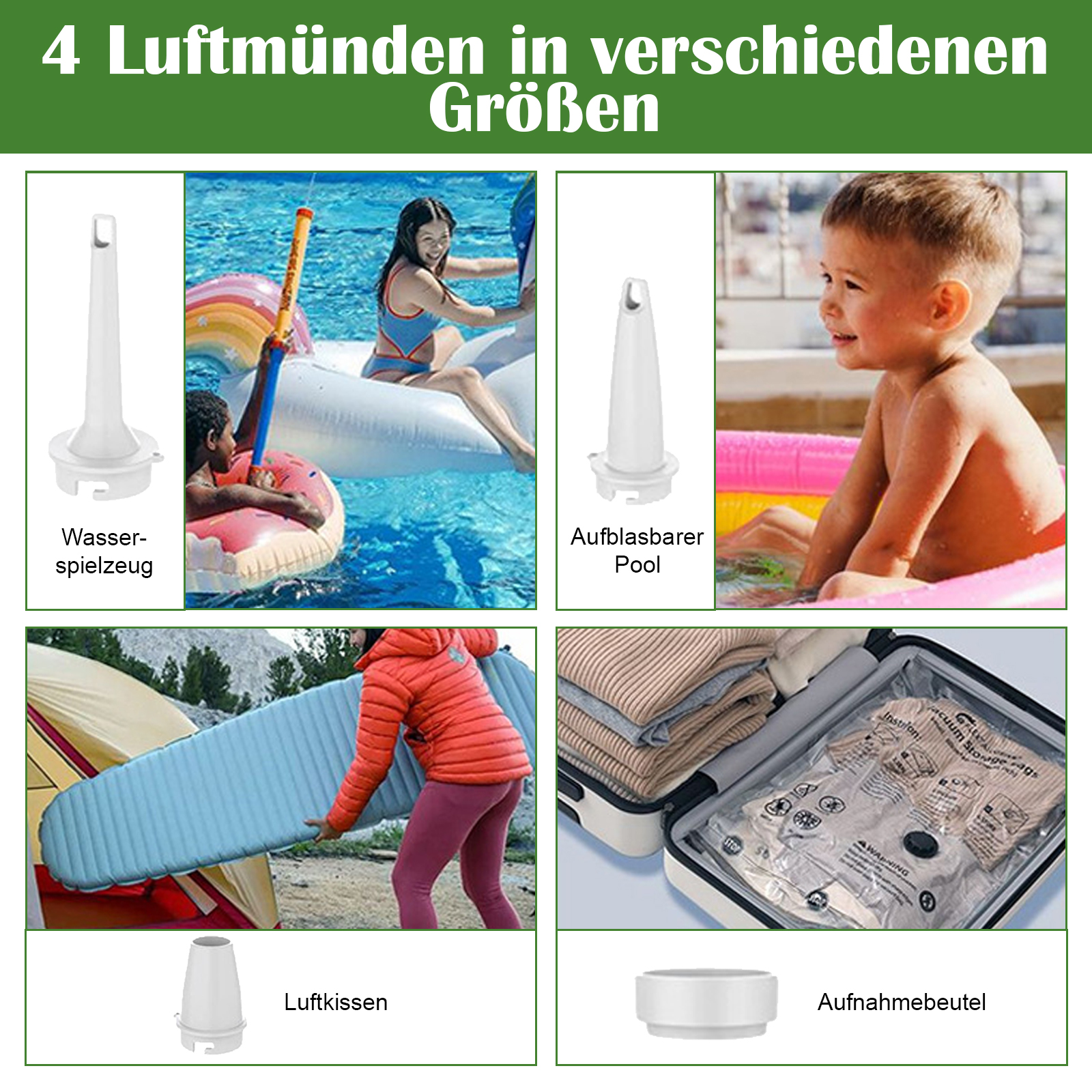 Bilder, die vier verschiedene Verwendungen für Luftdüsen zeigen: Wasserspielzeug, aufblasbarer Pool, Luftmatratze und Vakuumbeutel.