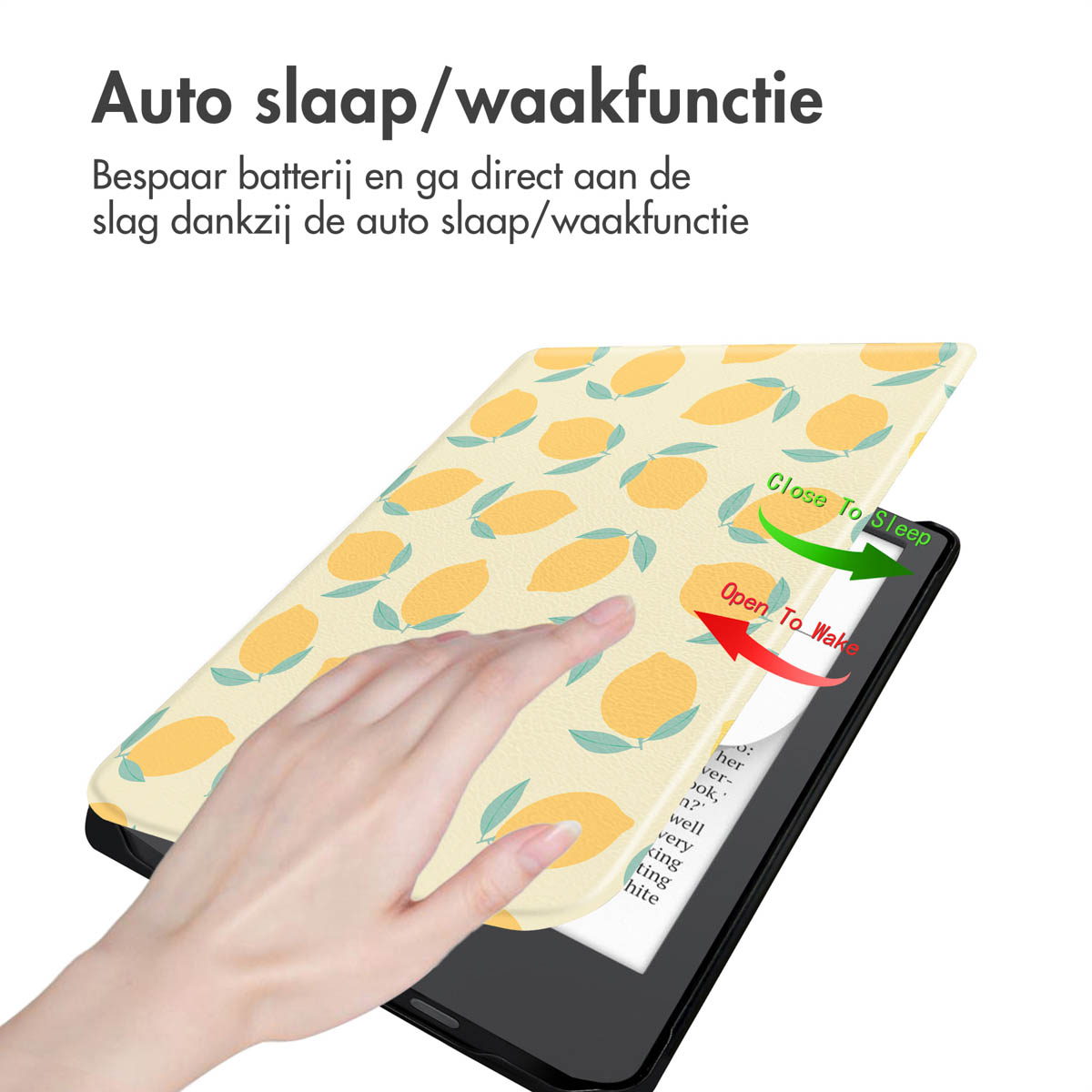 Een hand die een e-readerhoes met een citroenpatroon opent. De tekst zegt automatische slaap/waakfunctie.