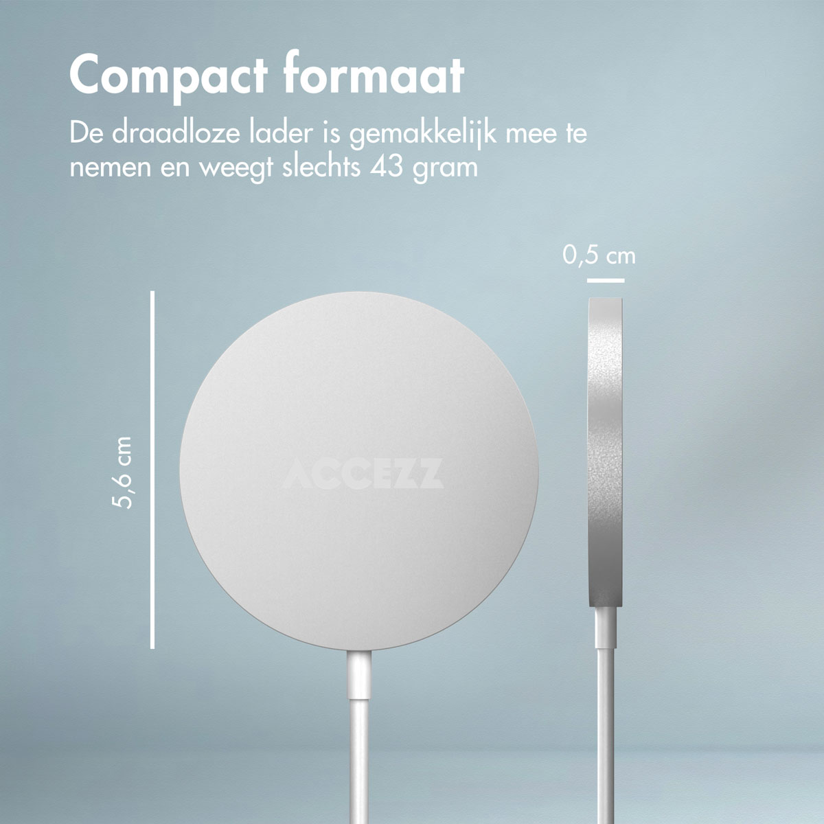 Witte draadloze oplader met afmetingen. Tekst: 'Compact formaat' en '43 gram'.