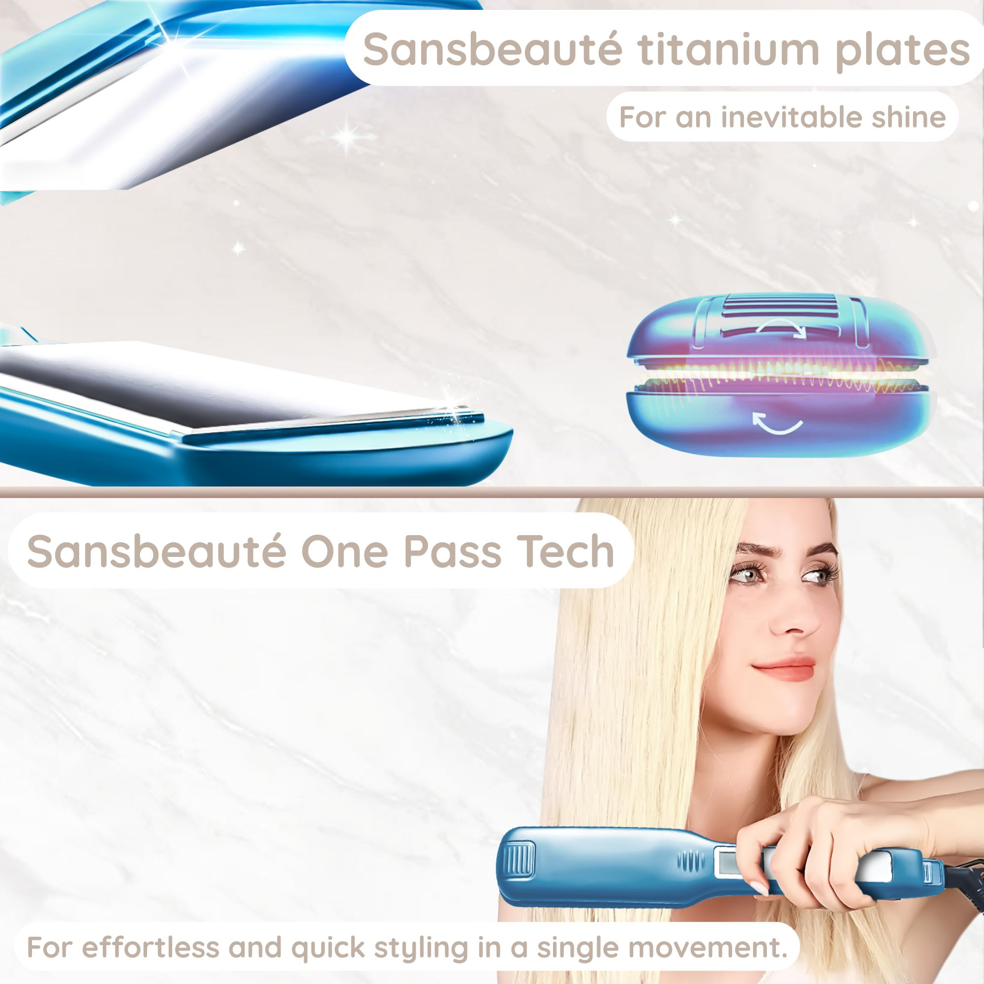 Eine Frau, die einen blauen Haarglätter benutzt. Text: Sansbeaute Titanplatten. Sansbeaute One Pass Tech. Für schnelles Styling.