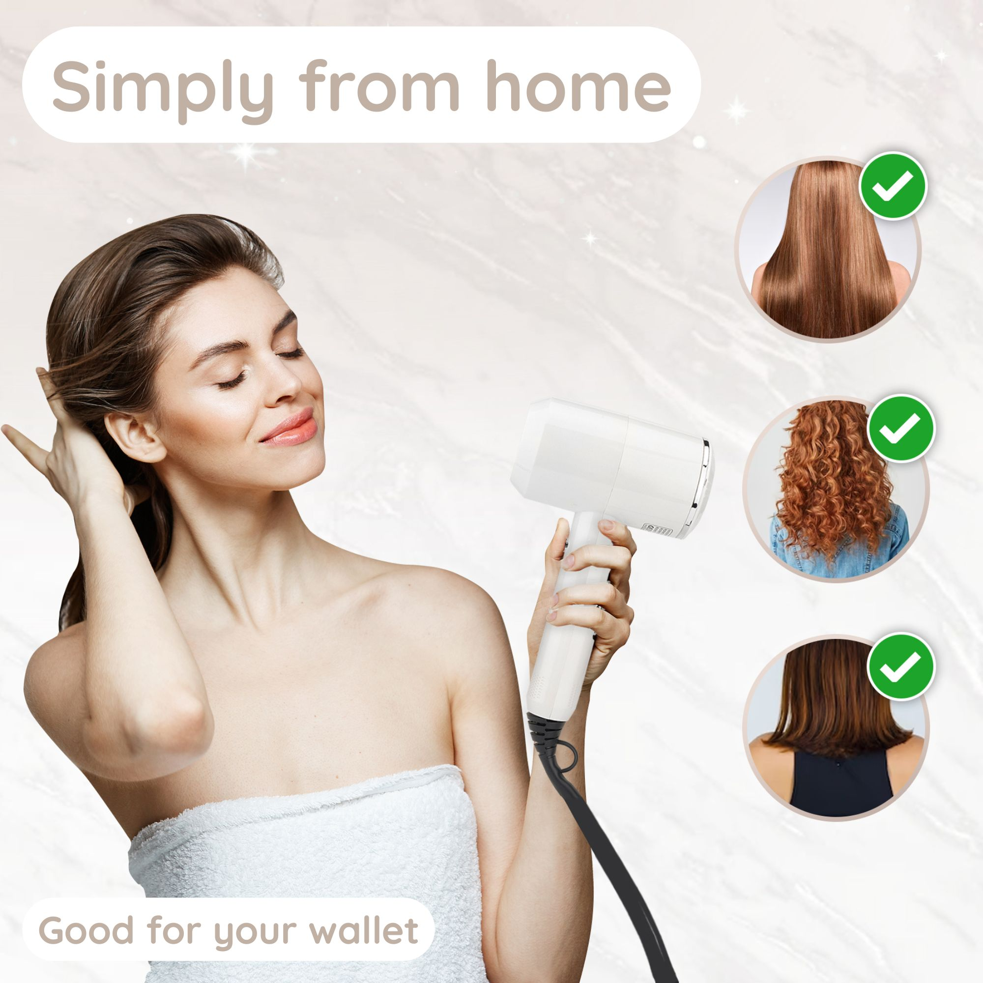 Woman with white towel using hair dryer. Images show different hair styles. Text: Simply from home.