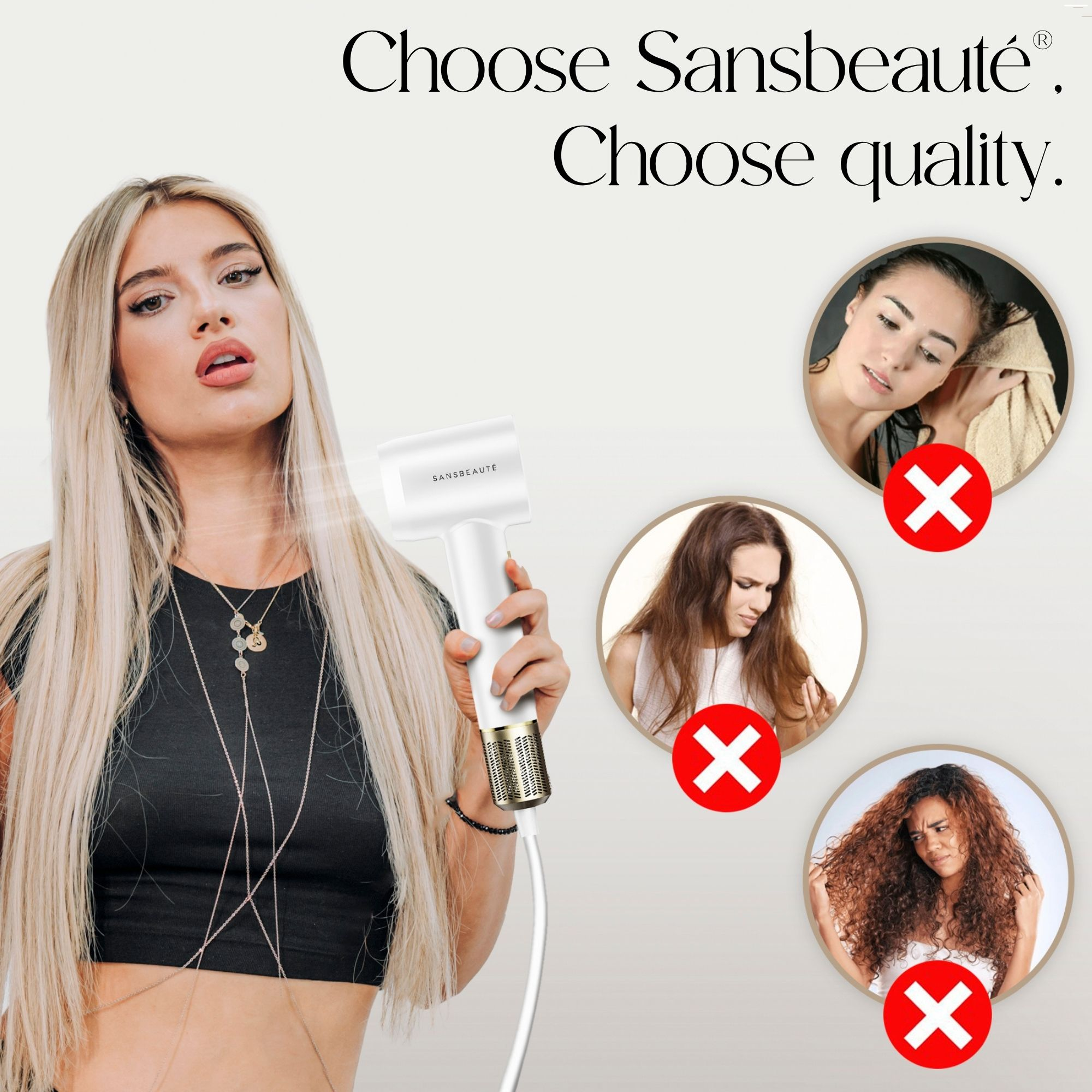 Een vrouw die een witte haardroger vasthoudt, met afbeeldingen die haarbeschadiging tonen en een kruis op elk. De tekst zegt 'Kies Sansbeaute'.