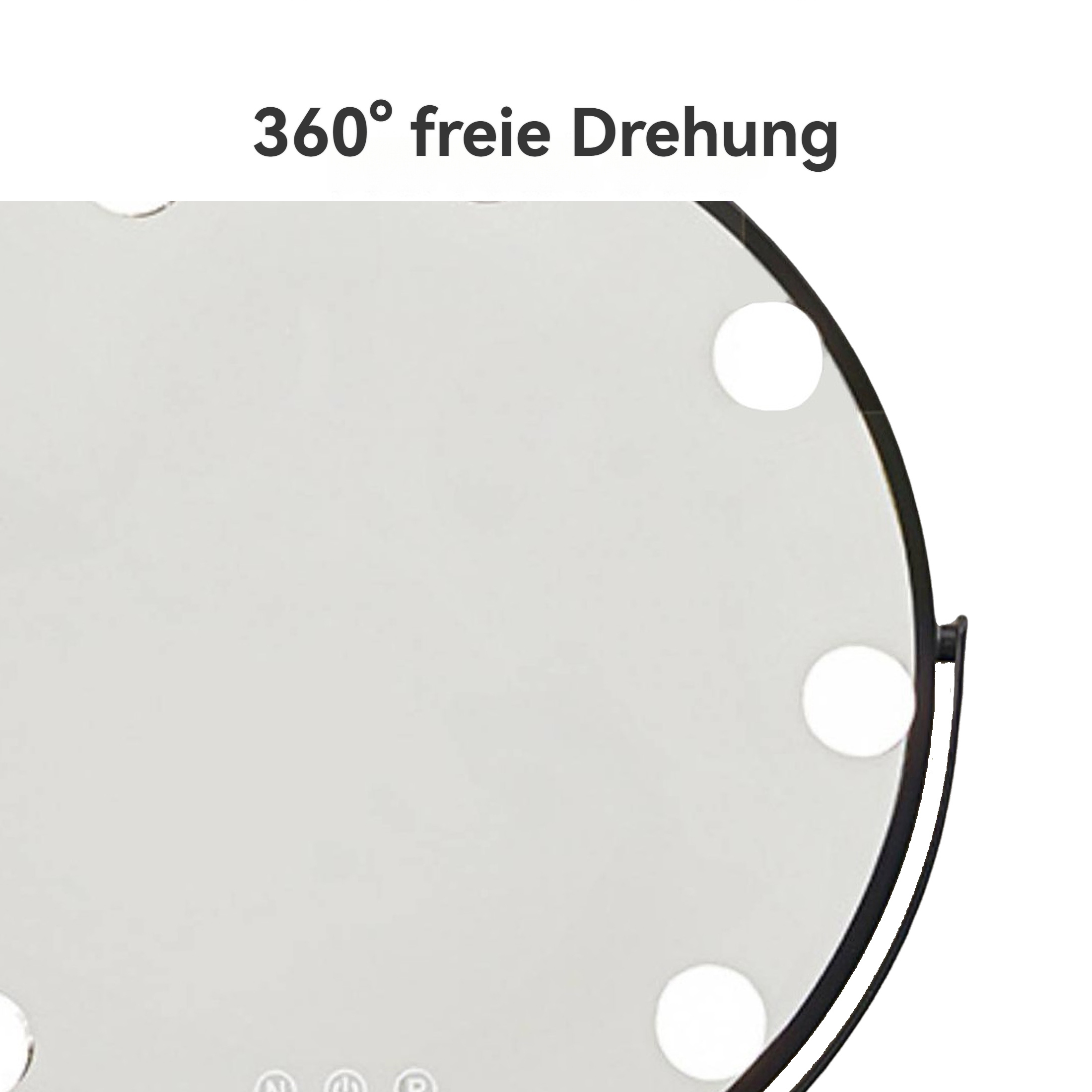 Nahaufnahme eines Spiegels mit Lichtern. Text "360° freie Drehung" steht darüber.