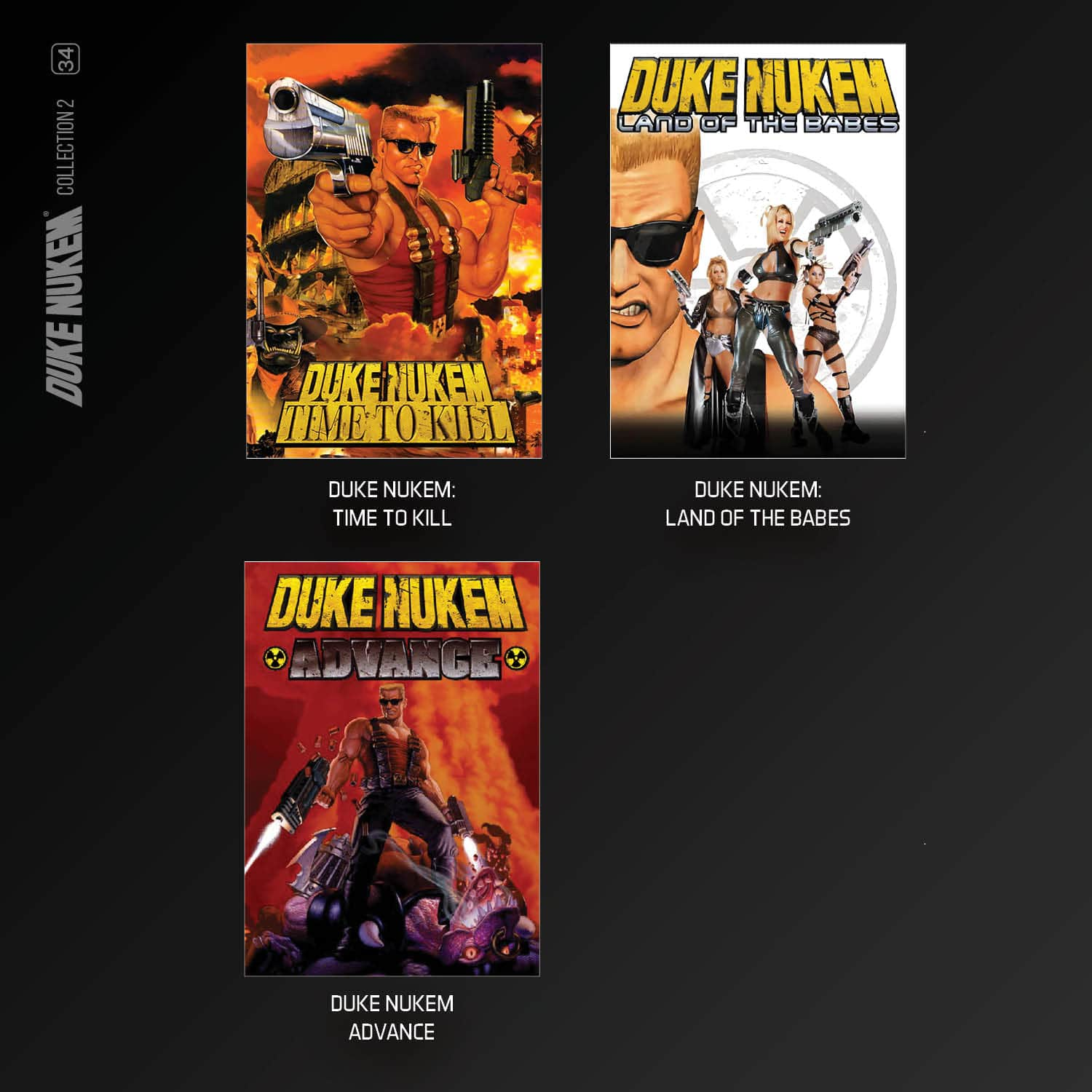Trzy okładki gier Duke Nukem. Jedna to 'Time to Kill', druga 'Land of the Babes', a ostatnia 'Advance'.