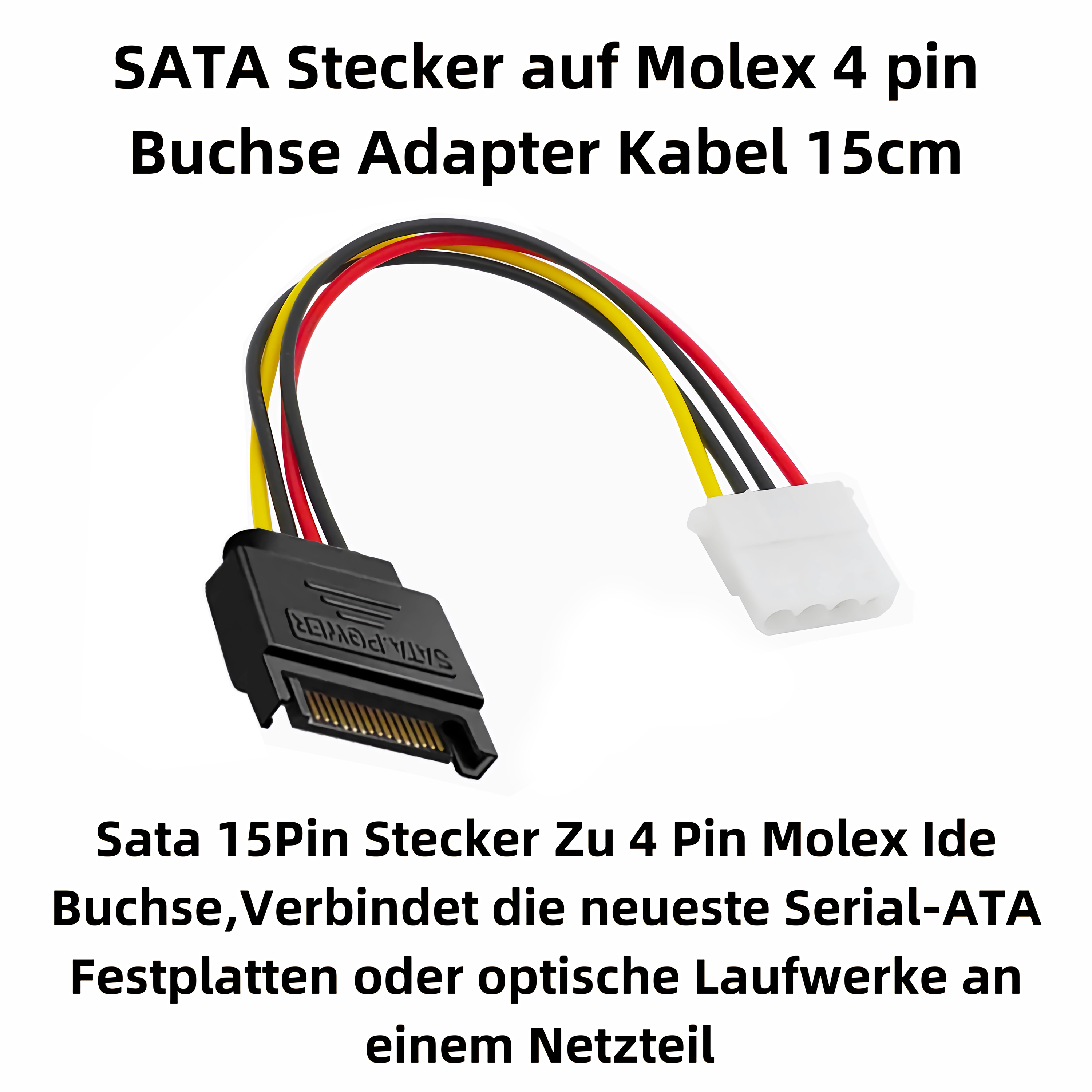 SATA-auf-Molex-Adapterkabel. Schwarzer Stecker zu weißem Stecker mit roten, gelben und schwarzen Drähten.