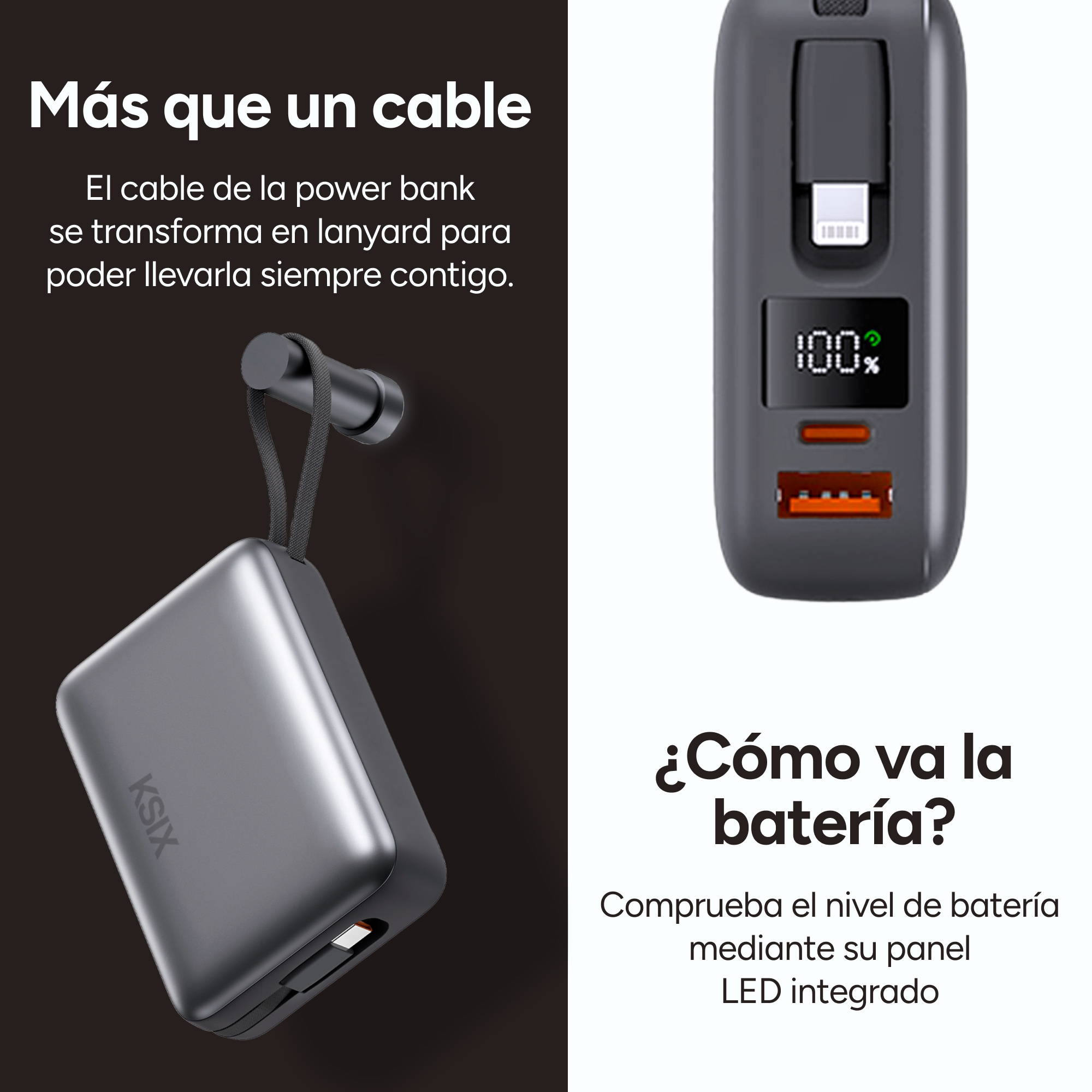 Un power bank grigio con un cordino attaccato. Mostra il 100% di carica. Ksix.