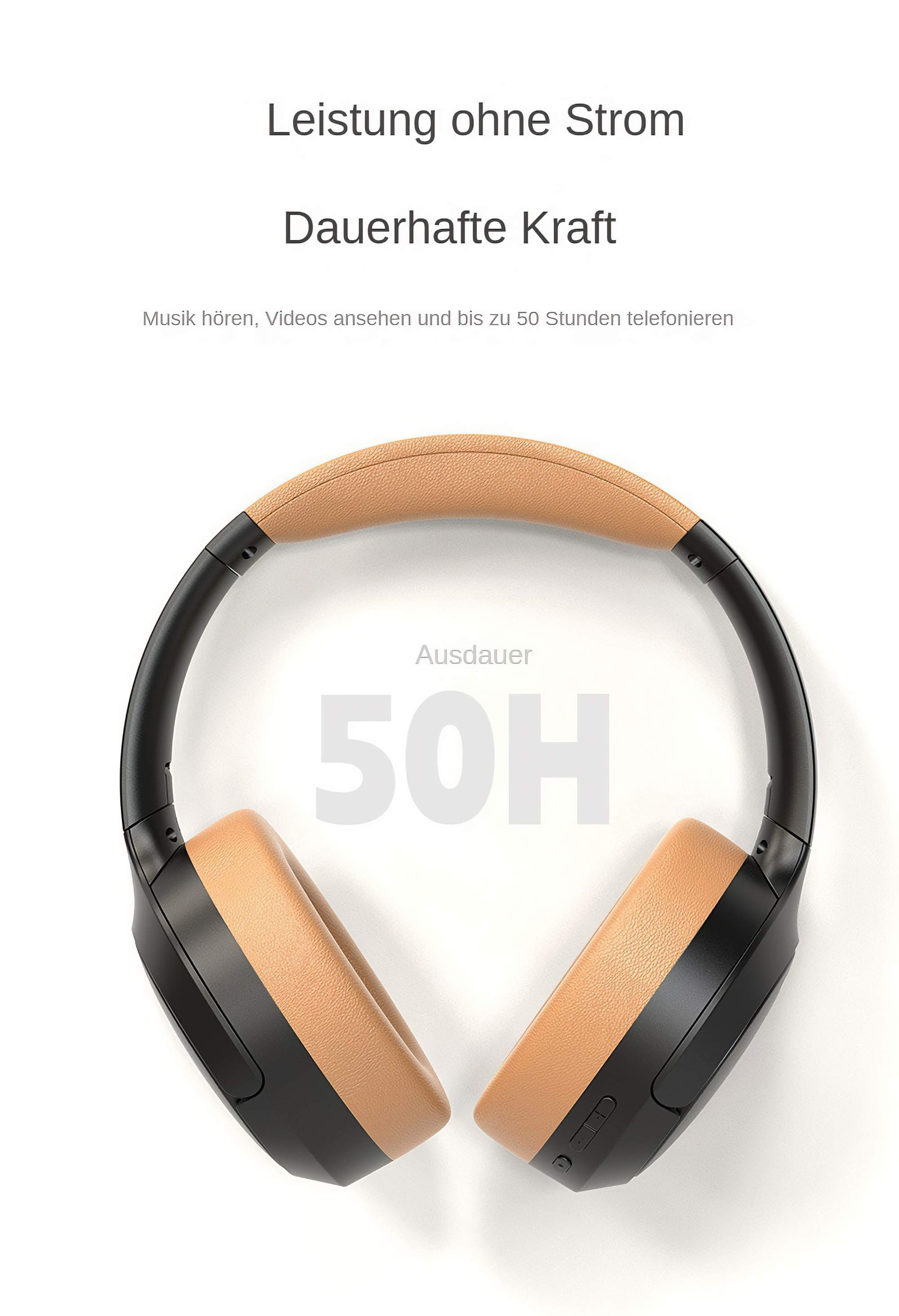 Kopfhörer mit braunen Ohrmuscheln. Text lautet: Leistung ohne Strom, dauerhafte Kraft und 50 Stunden.